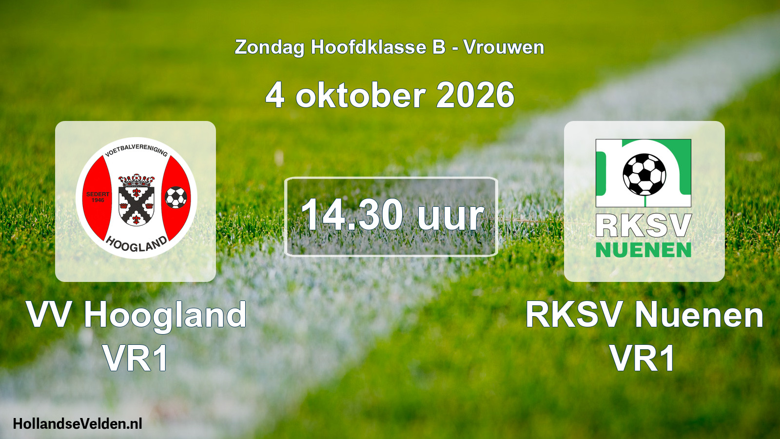 Geplande wedstrijd: VV Hoogland VR1 - RKSV Nuenen VR1 (4 oktober 2026)