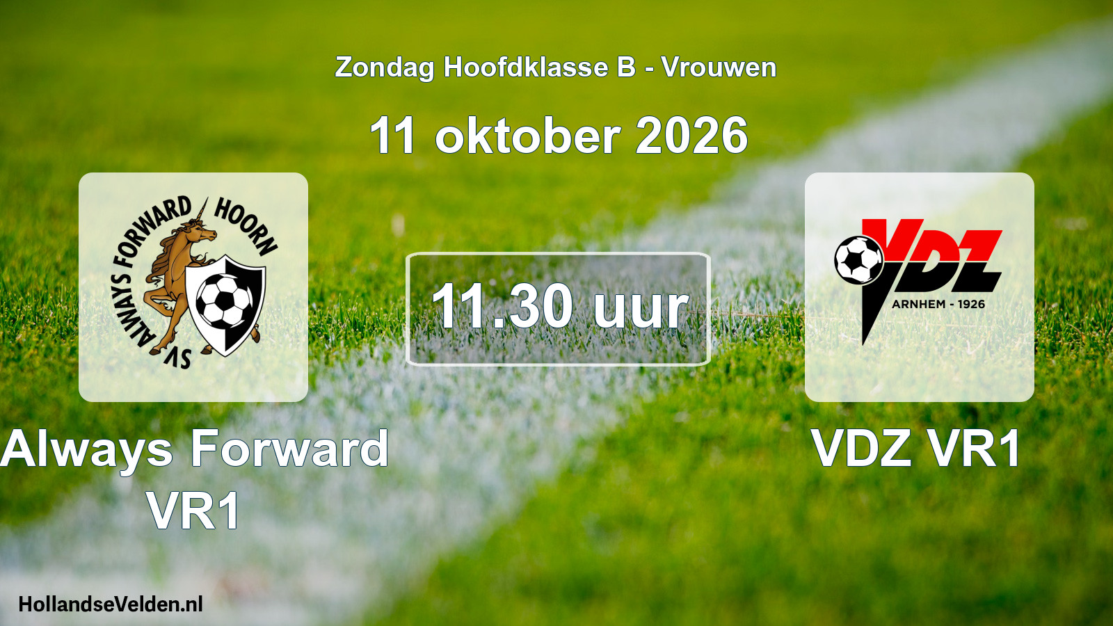 Geplande wedstrijd: Always Forward VR1 - VDZ VR1 (11 oktober 2026)