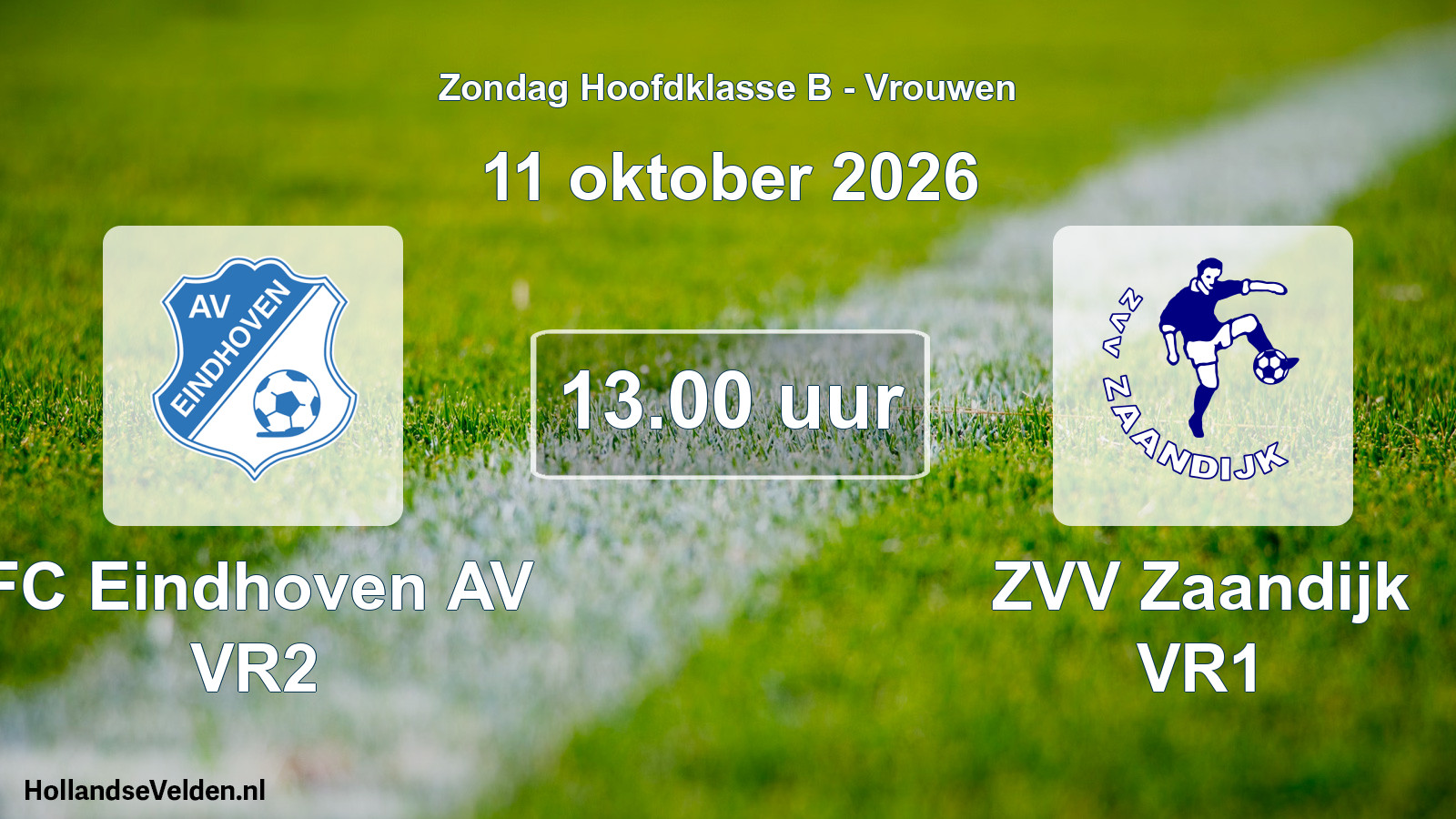 Geplande wedstrijd: FC Eindhoven AV VR2 - ZVV Zaandijk VR1 (11 oktober 2026)