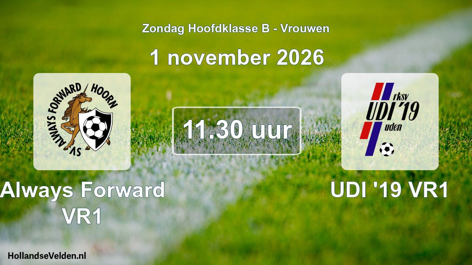 Geplande wedstrijd: Always Forward VR1 - UDI '19 VR1 (1 november 2026)
