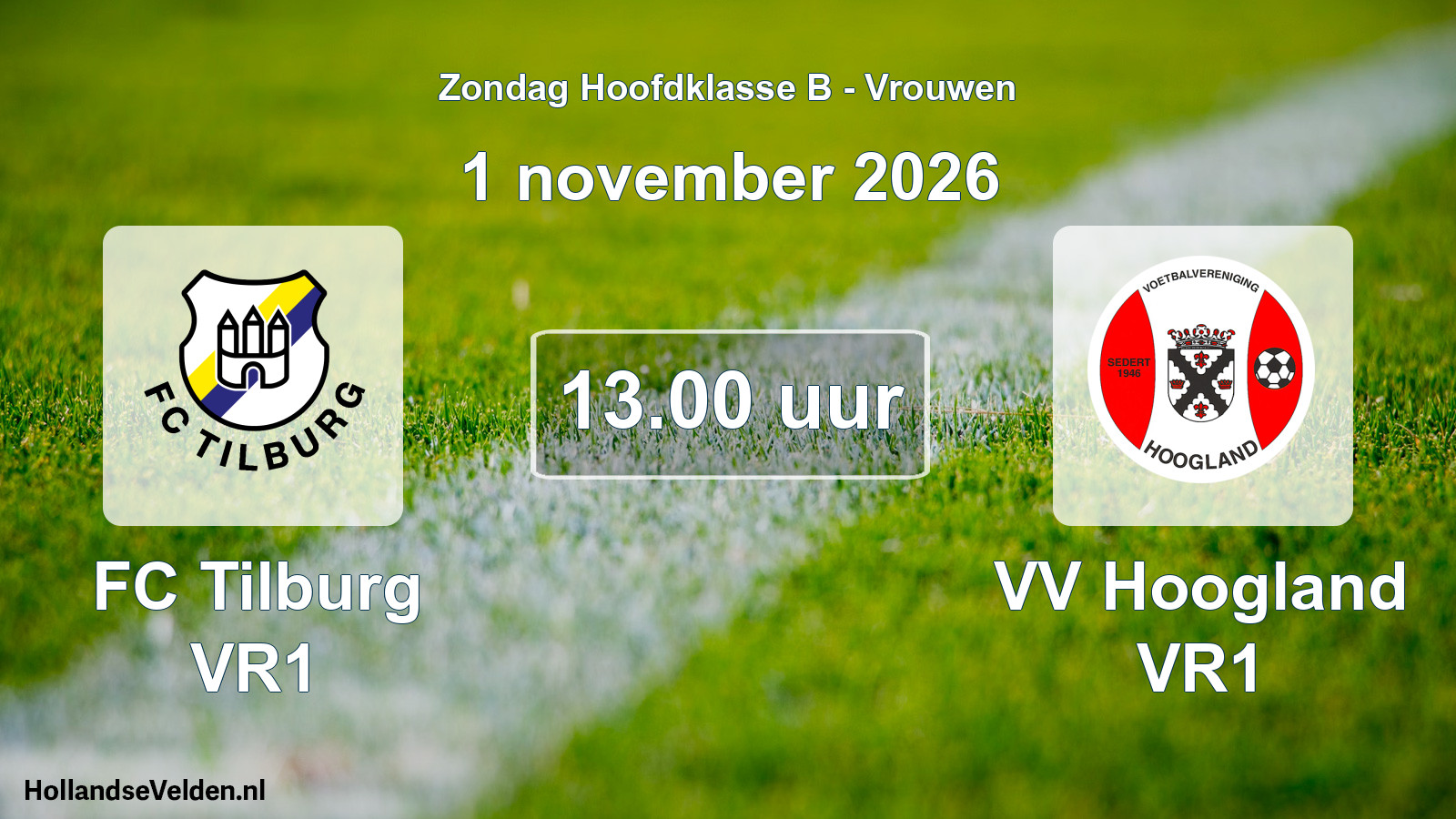 Geplande wedstrijd: FC Tilburg VR1 - VV Hoogland VR1 (1 november 2026)