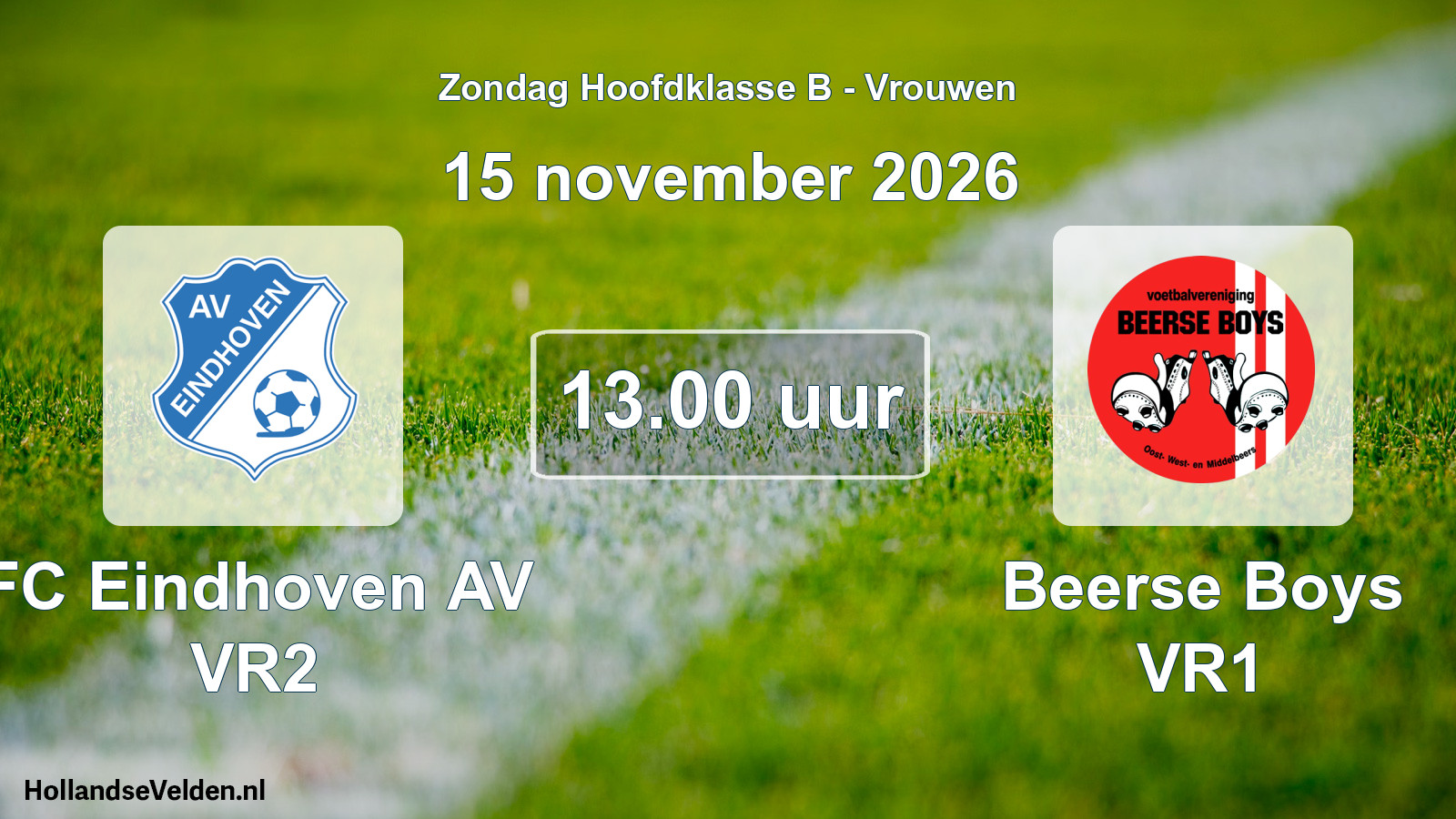 Geplande wedstrijd: FC Eindhoven AV VR2 - Beerse Boys VR1 (15 november 2026)