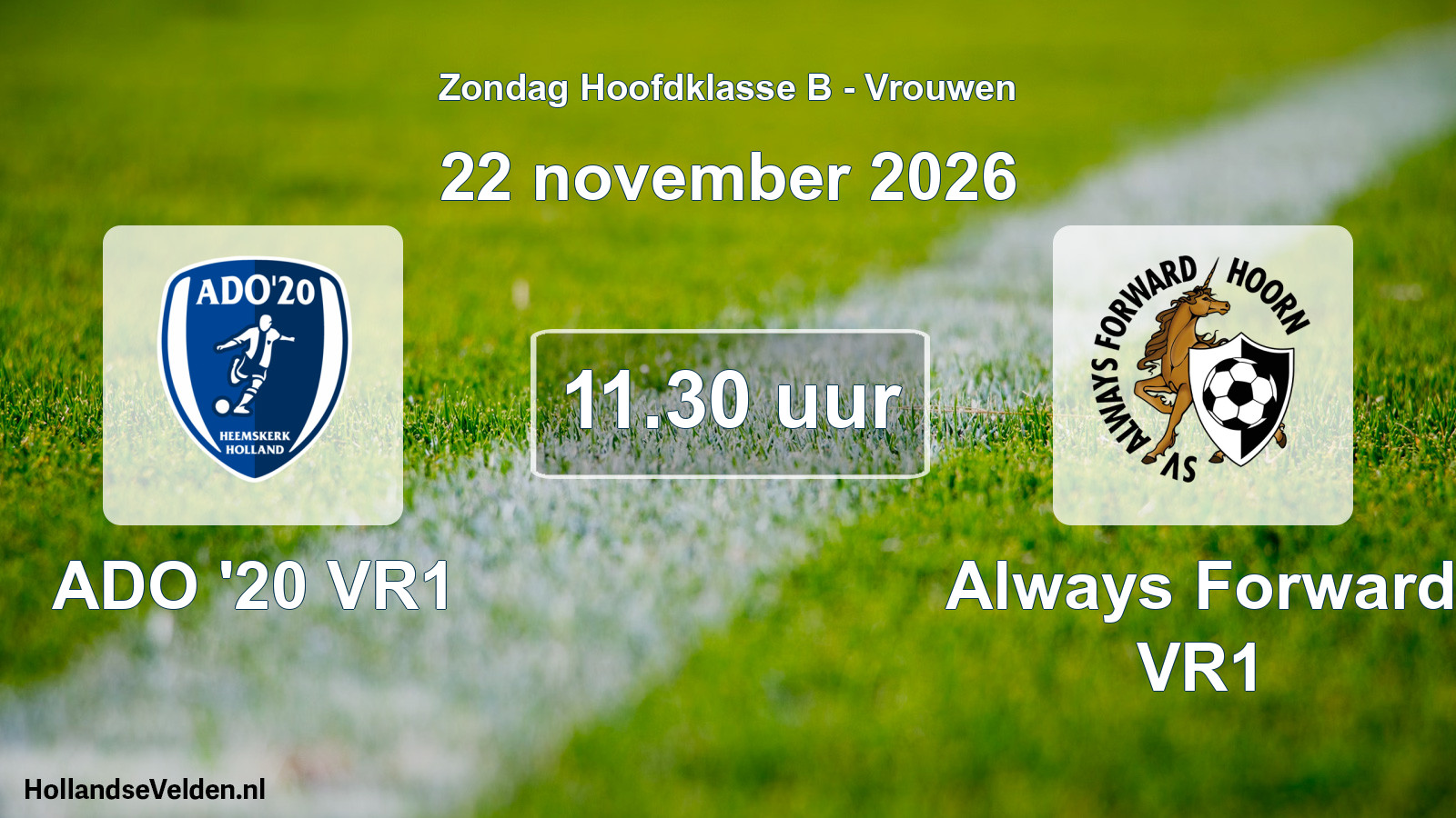 Geplande wedstrijd: ADO '20 VR1 - Always Forward VR1 (22 november 2026)