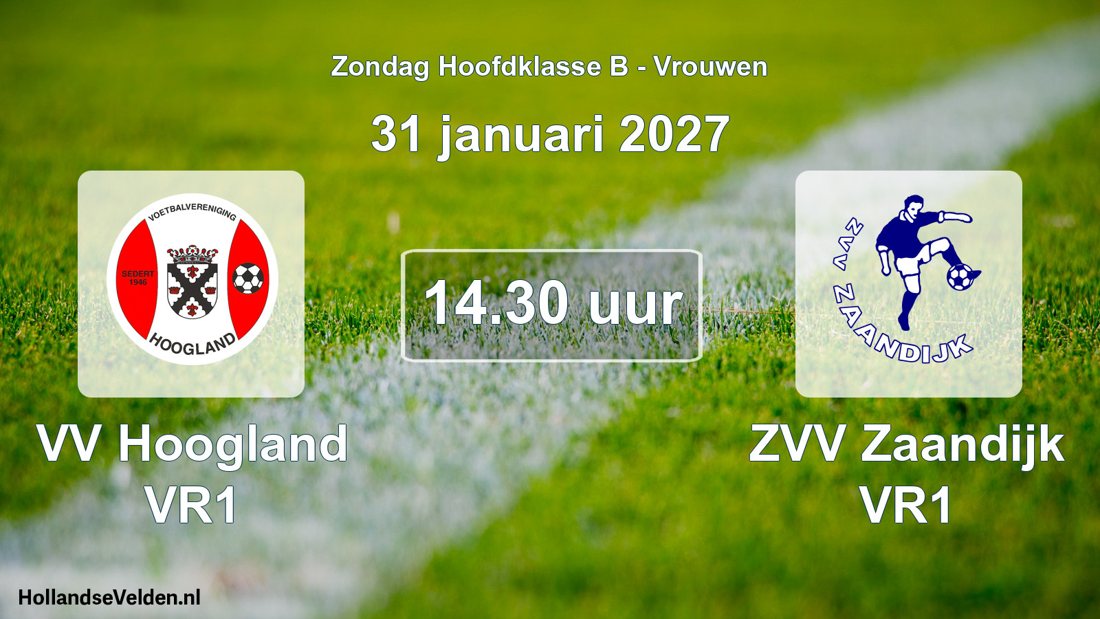 Geplande wedstrijd: VV Hoogland VR1 - ZVV Zaandijk VR1 (31 januari 2027)