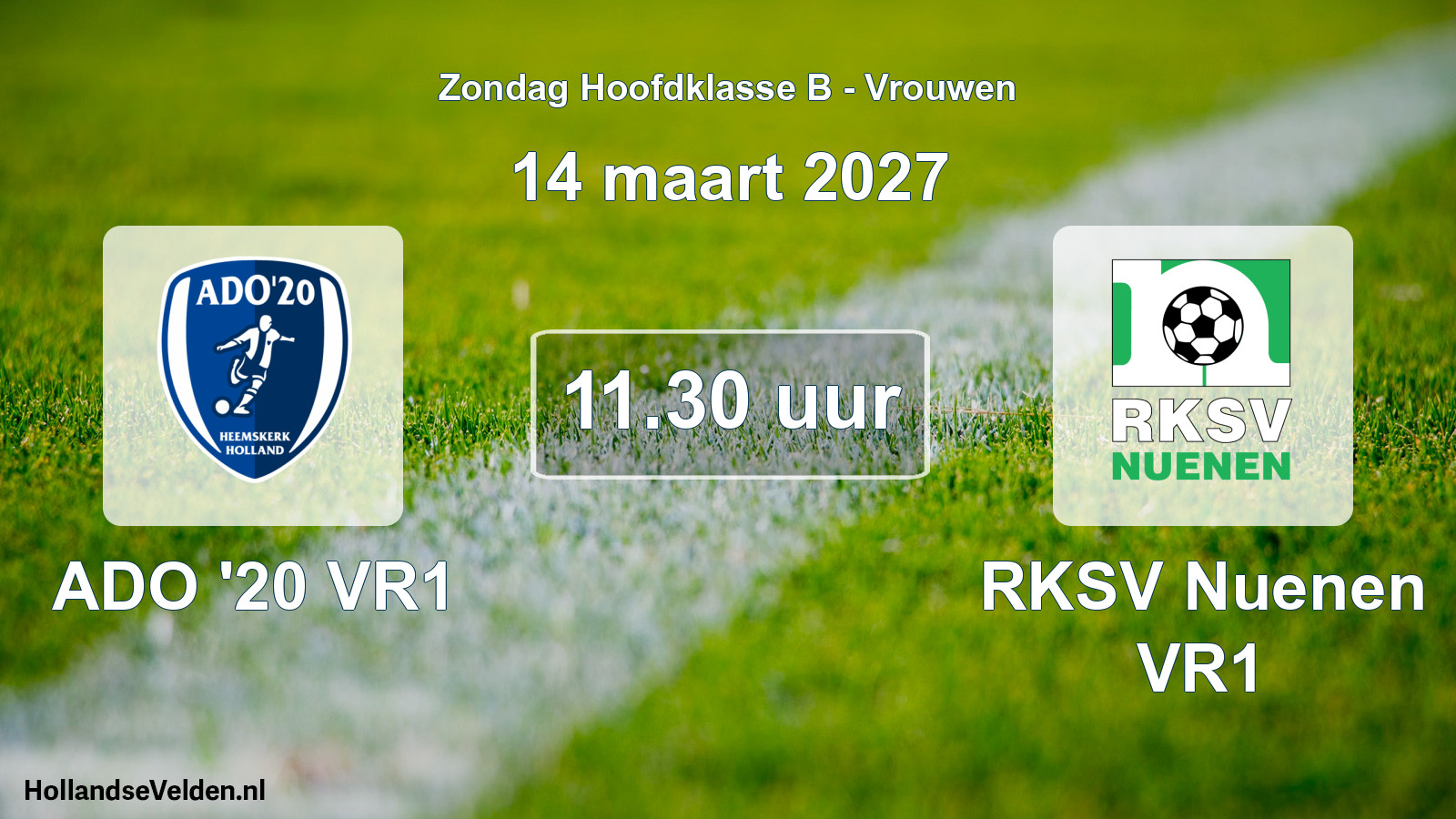 Geplande wedstrijd: ADO '20 VR1 - RKSV Nuenen VR1 (14 maart 2027)