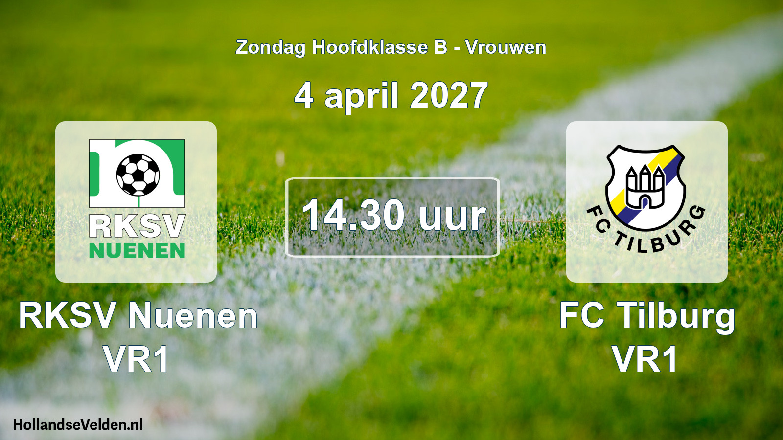 Geplande wedstrijd: RKSV Nuenen VR1 - FC Tilburg VR1 (4 april 2027)