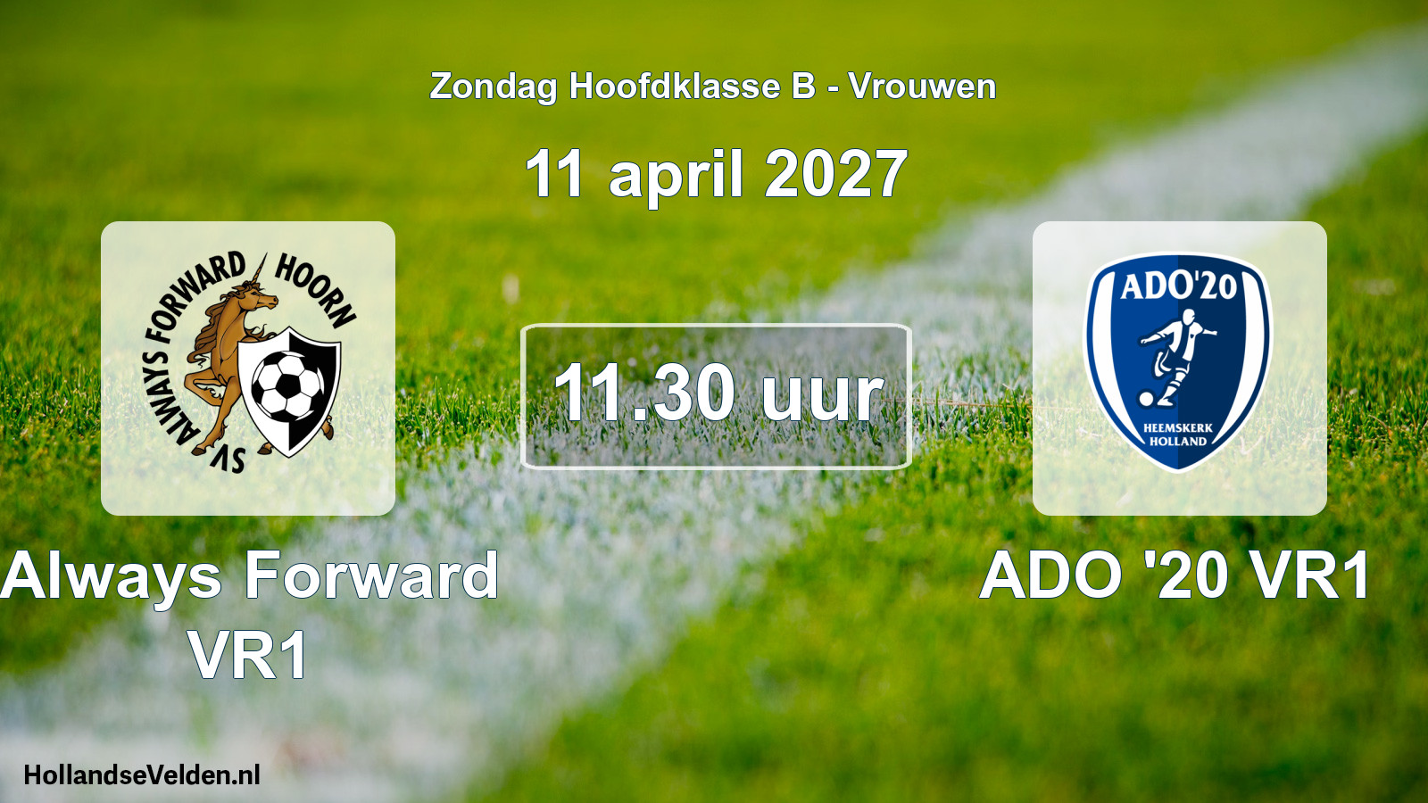 Geplande wedstrijd: Always Forward VR1 - ADO '20 VR1 (11 april 2027)