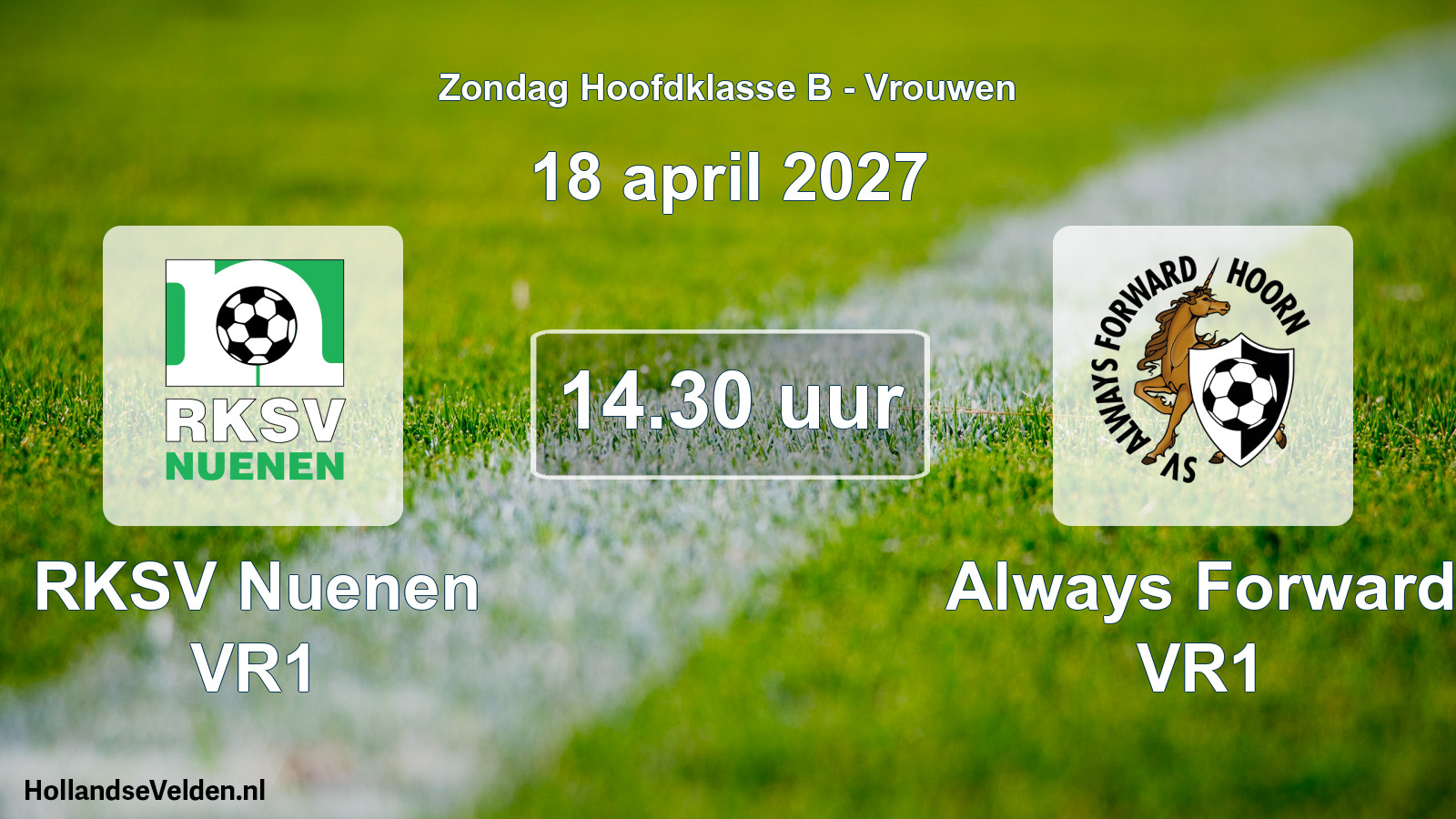 Geplande wedstrijd: RKSV Nuenen VR1 - Always Forward VR1 (18 april 2027)