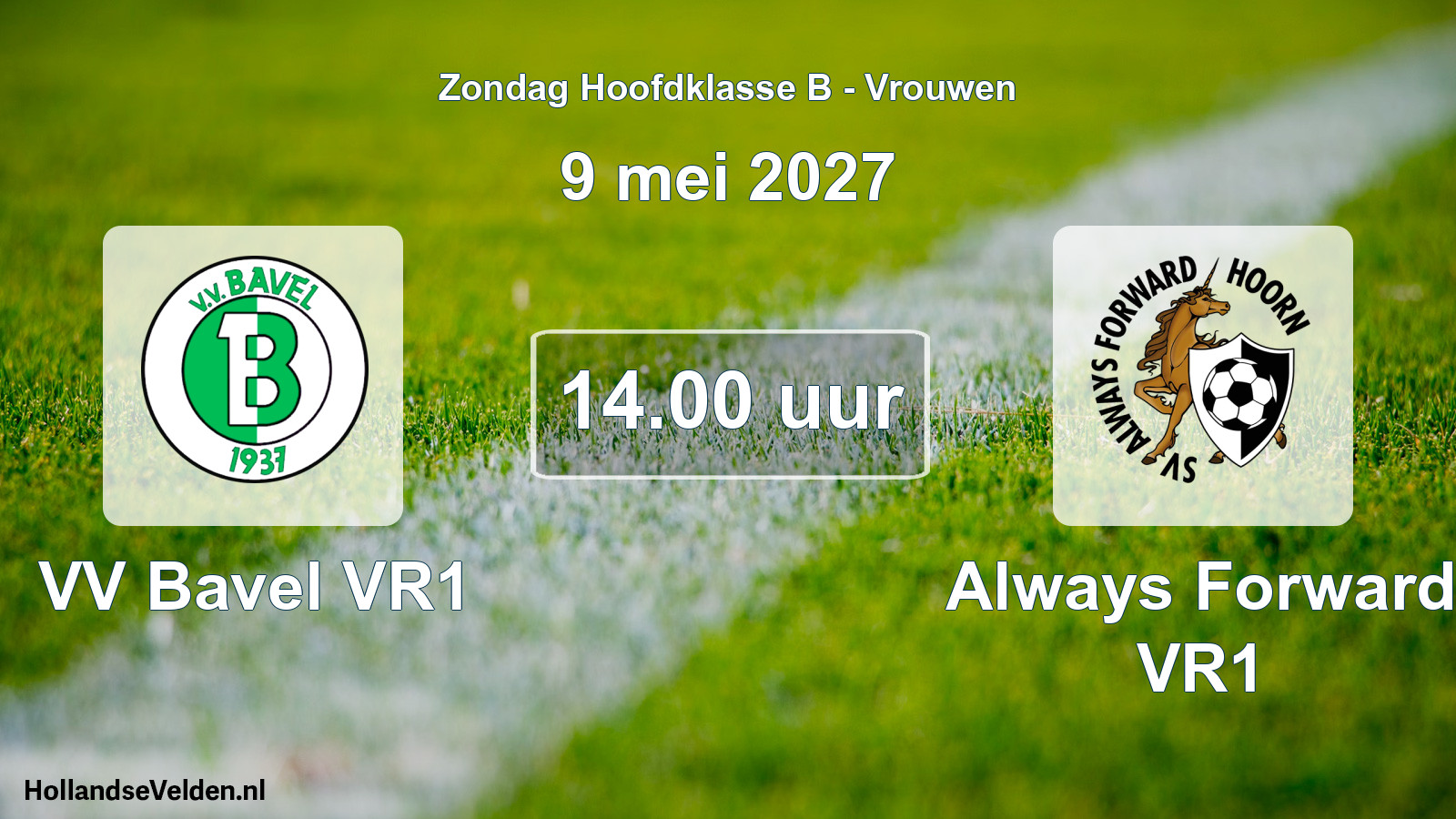 Geplande wedstrijd: VV Bavel VR1 - Always Forward VR1 (9 mei 2027)