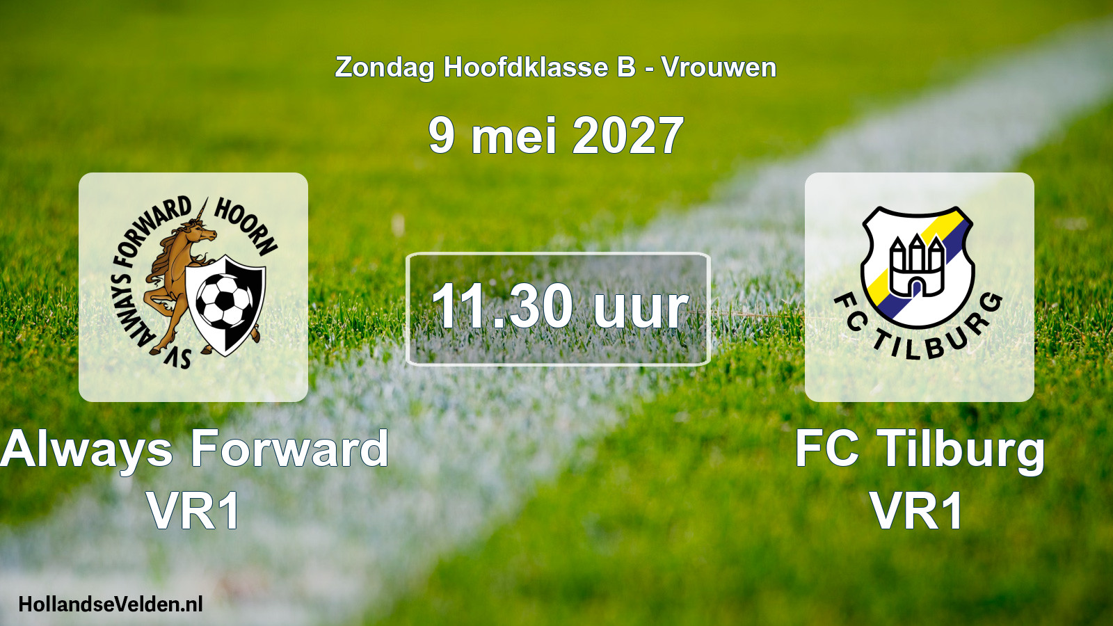 Geplande wedstrijd: Always Forward VR1 - FC Tilburg VR1 (9 mei 2027)