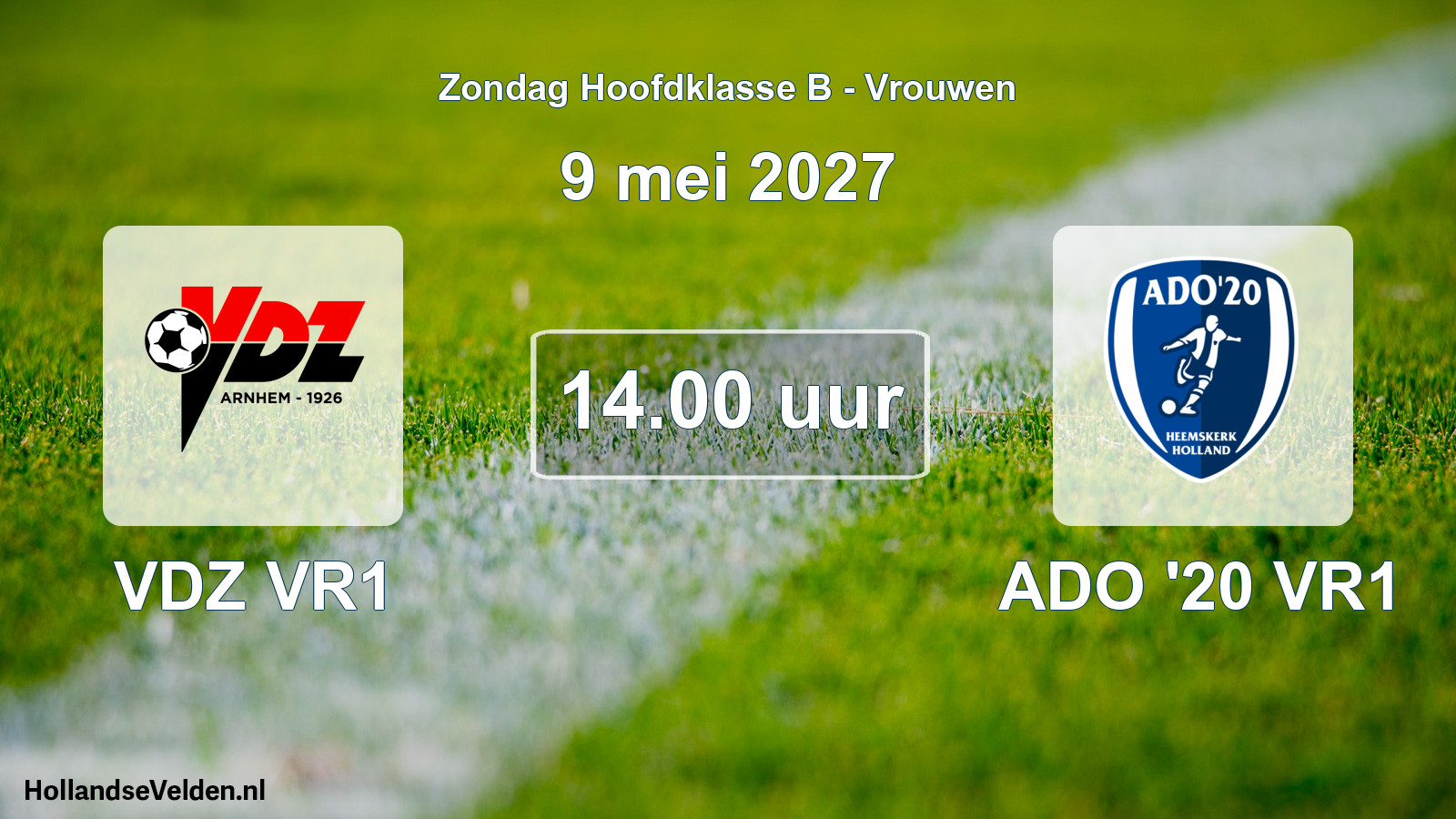 Geplande wedstrijd: VDZ VR1 - ADO '20 VR1 (9 mei 2027)