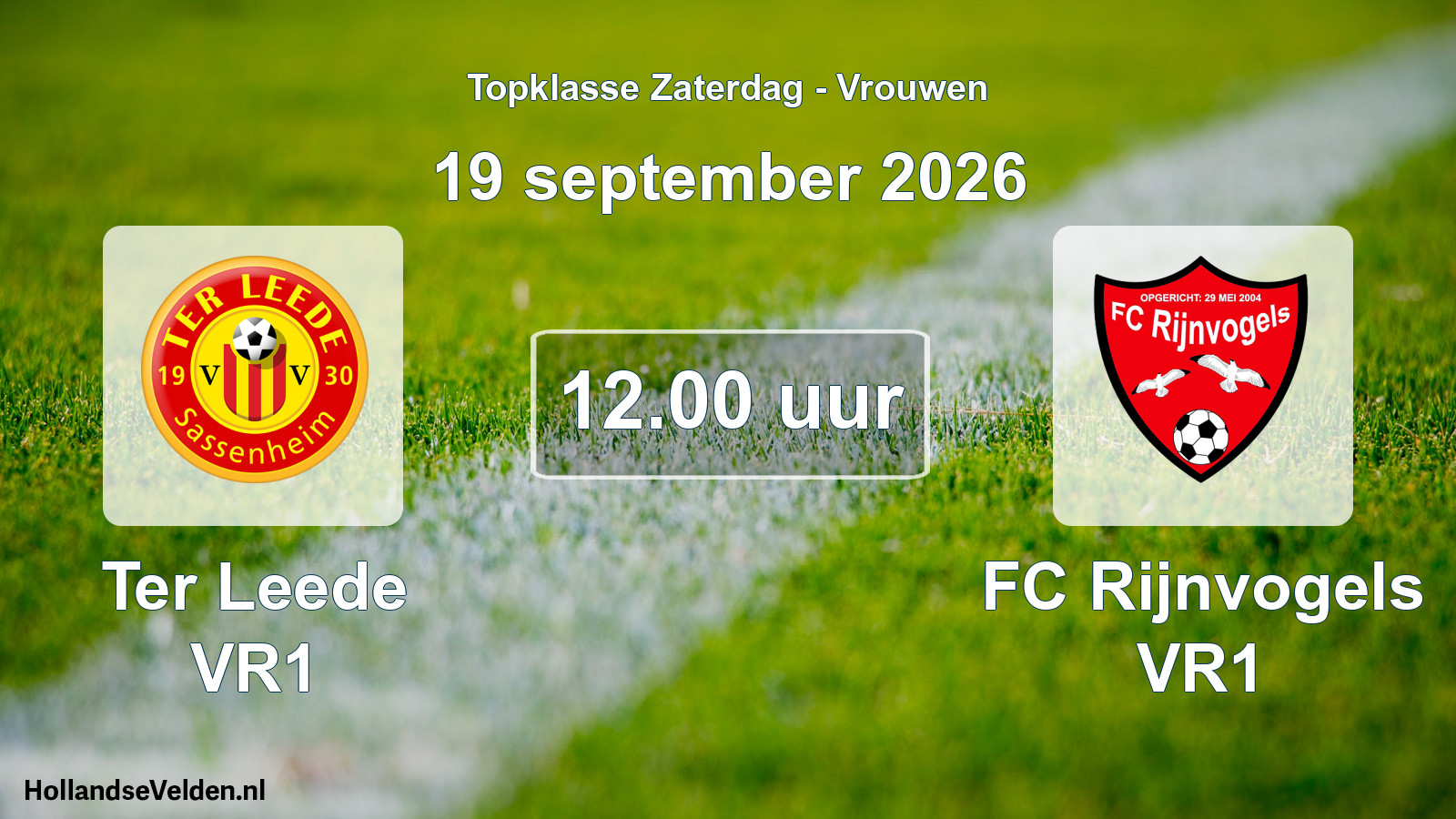 Scheduled Match: Ter Leede VR1 - FC Rijnvogels VR1 (19 September 2026)