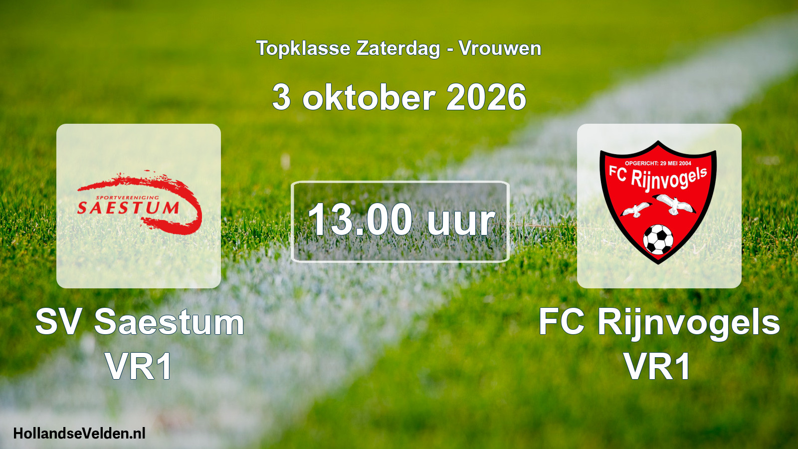 Scheduled Match: SV Saestum VR1 - FC Rijnvogels VR1 (3 October 2026)