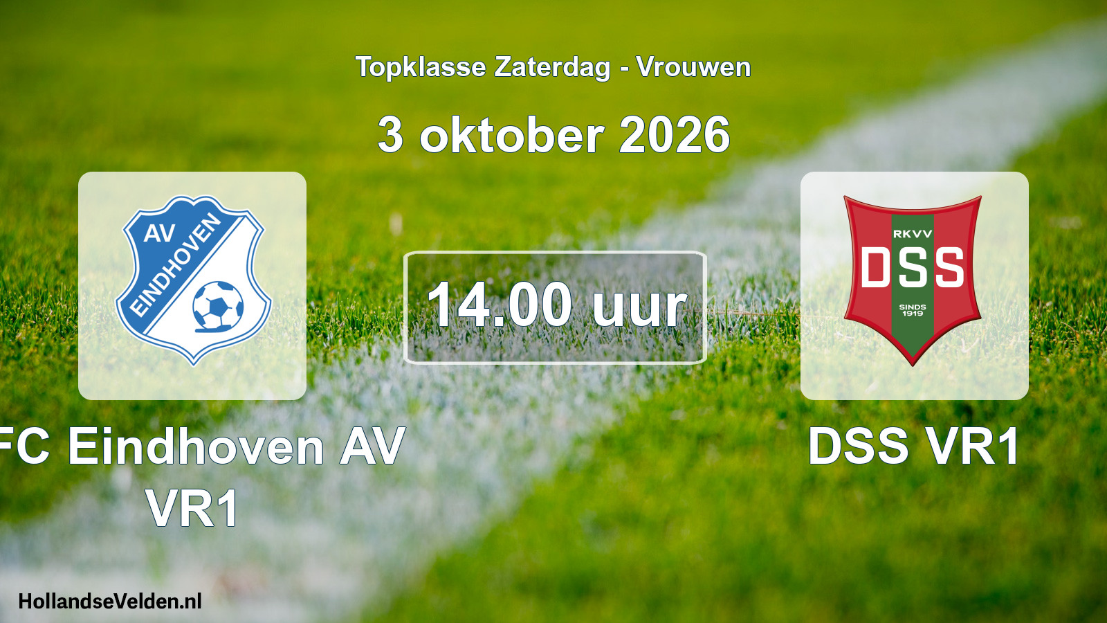 Scheduled Match: FC Eindhoven AV VR1 - DSS VR1 (3 October 2026)