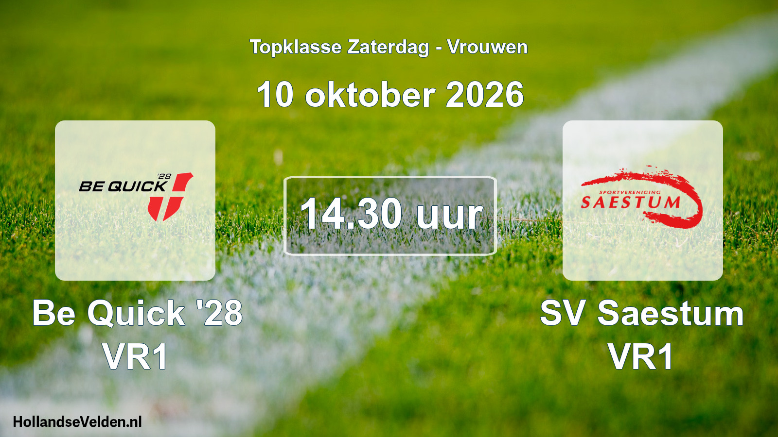 Geplande wedstrijd: Be Quick '28 VR1 - SV Saestum VR1 (10 oktober 2026)