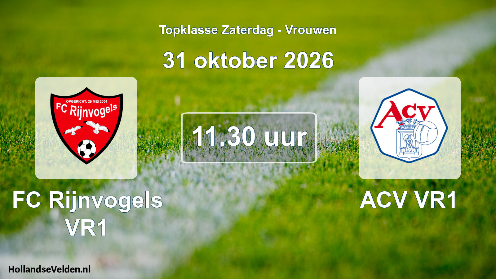 Scheduled Match: FC Rijnvogels VR1 - ACV VR1 (31 October 2026)