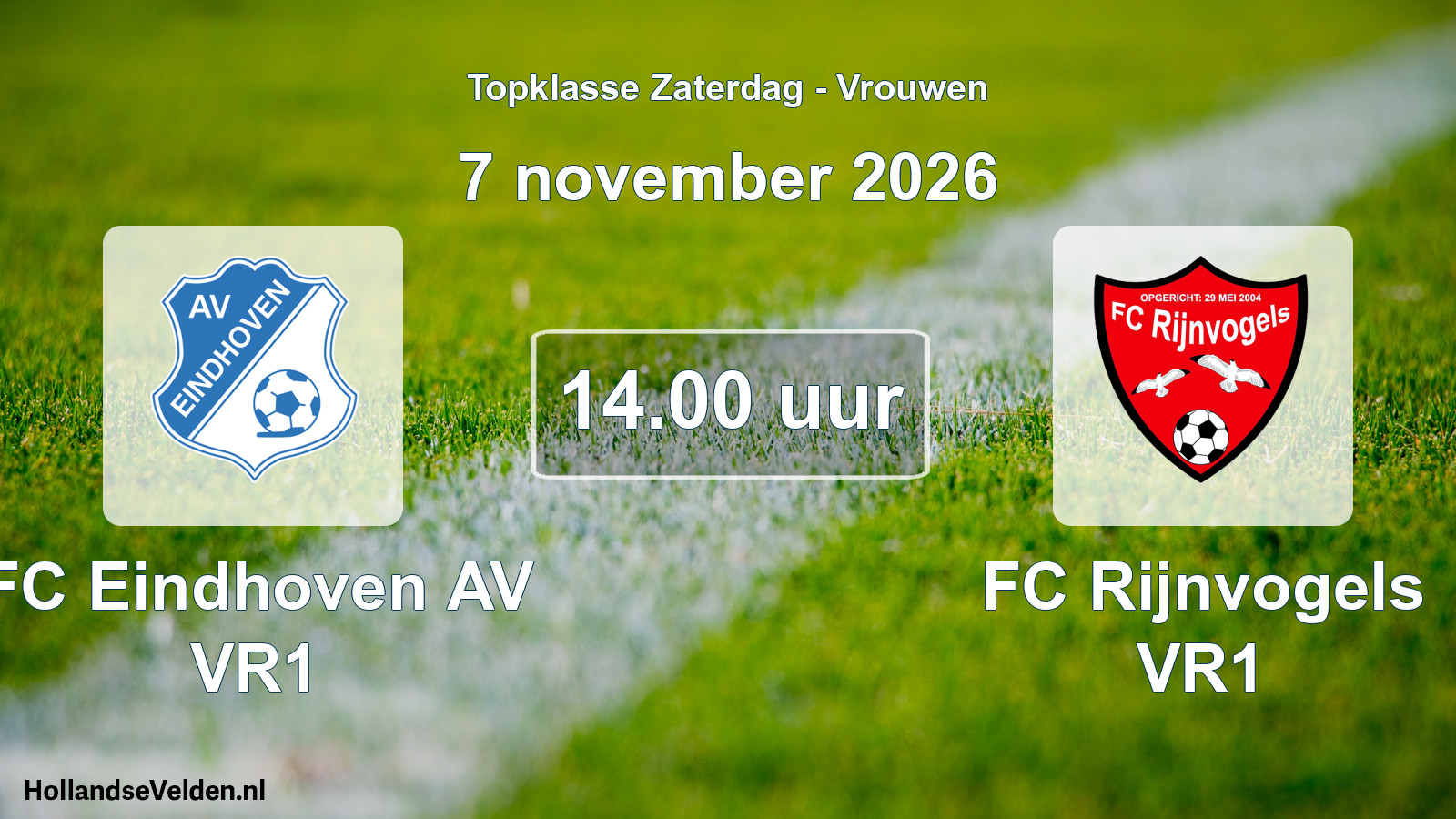 Scheduled Match: FC Eindhoven AV VR1 - FC Rijnvogels VR1 (7 November 2026)