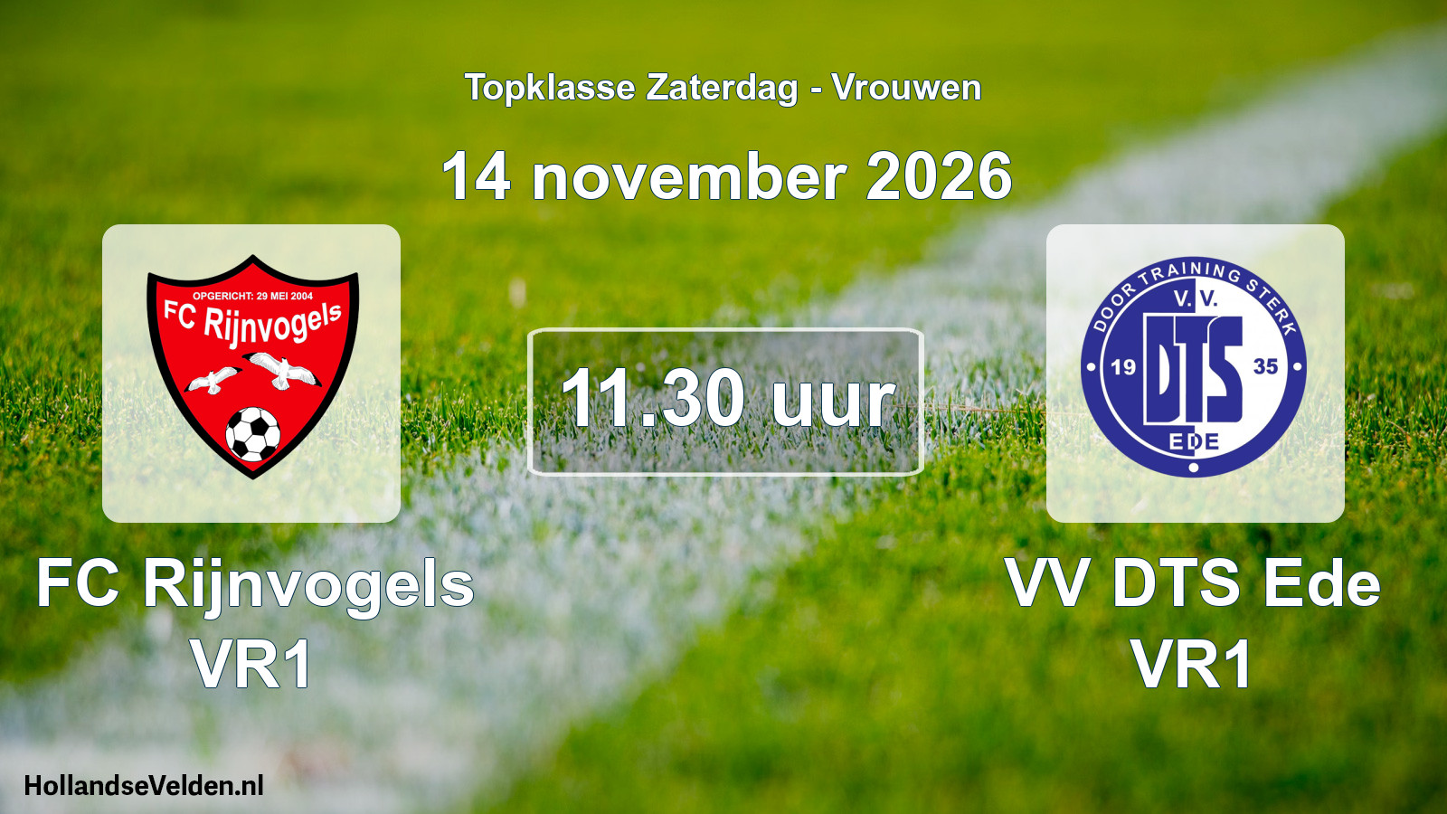 Scheduled Match: FC Rijnvogels VR1 - VV DTS Ede VR1 (14 November 2026)