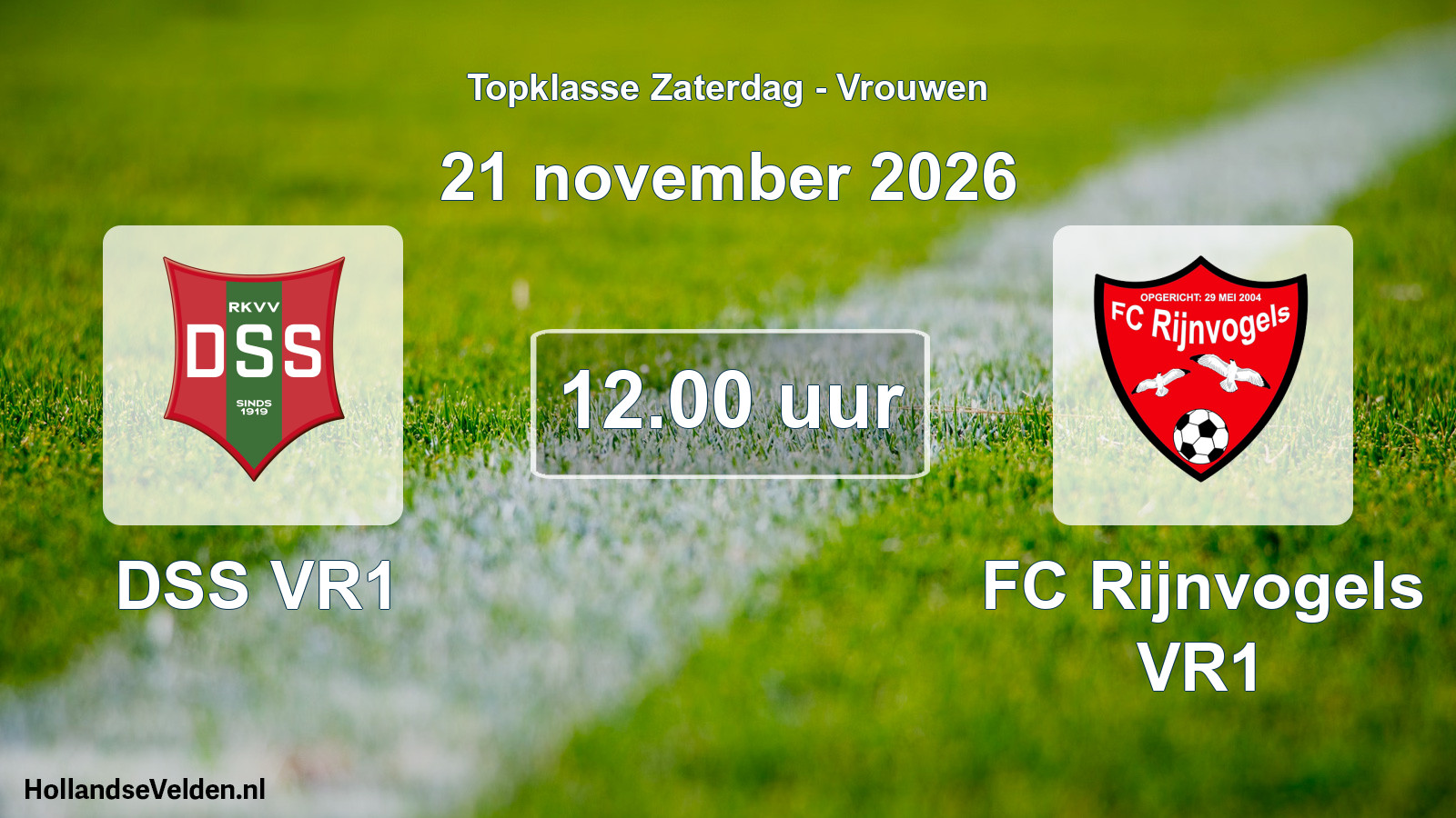 Geplande wedstrijd: DSS VR1 - FC Rijnvogels VR1 (21 november 2026)