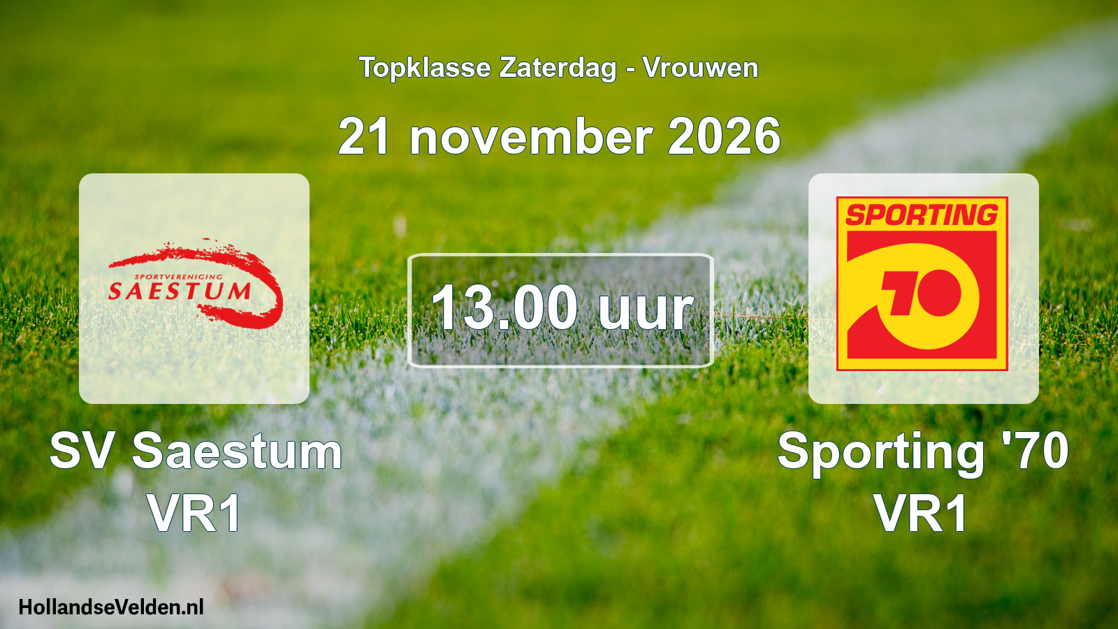 Geplande wedstrijd: SV Saestum VR1 - Sporting '70 VR1 (21 november 2026)