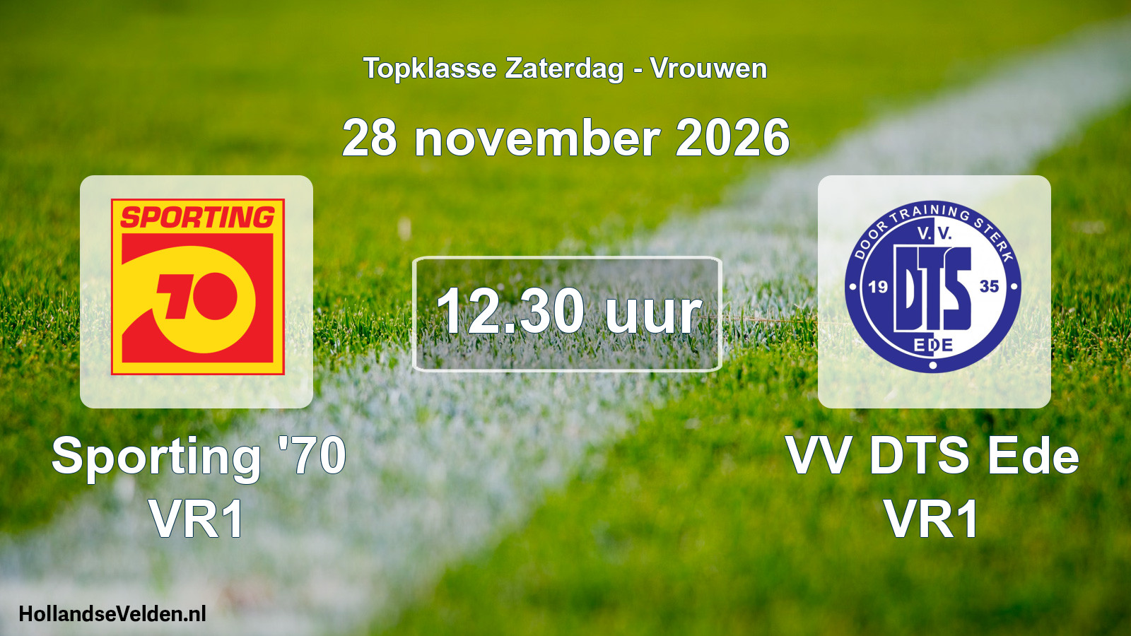 Scheduled Match: Sporting '70 VR1 - VV DTS Ede VR1 (28 November 2026)