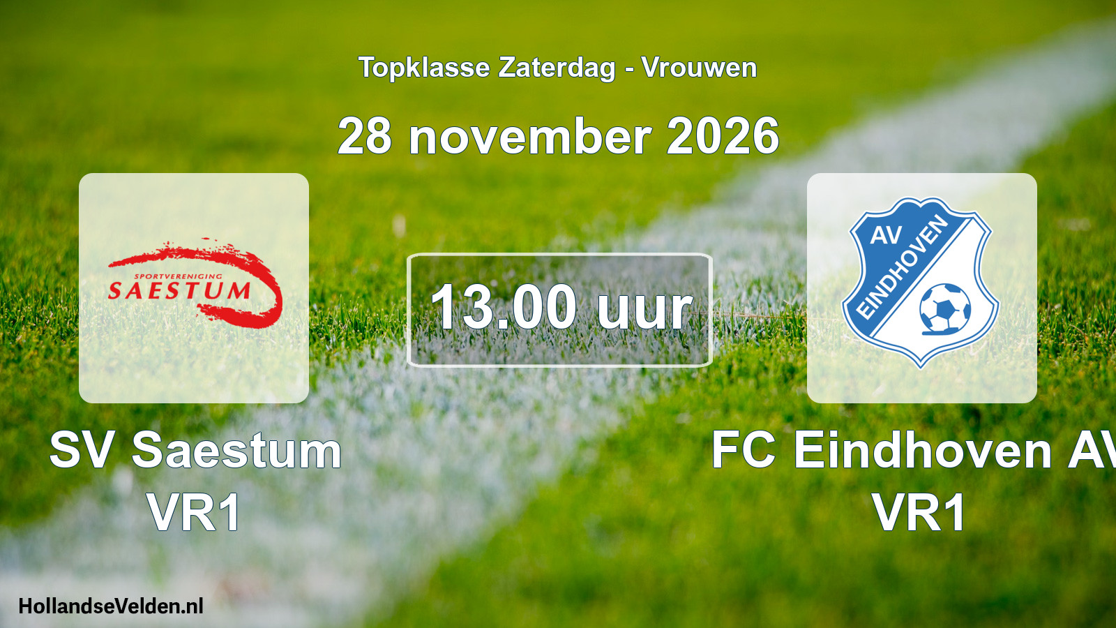 Scheduled Match: SV Saestum VR1 - FC Eindhoven AV VR1 (28 November 2026)
