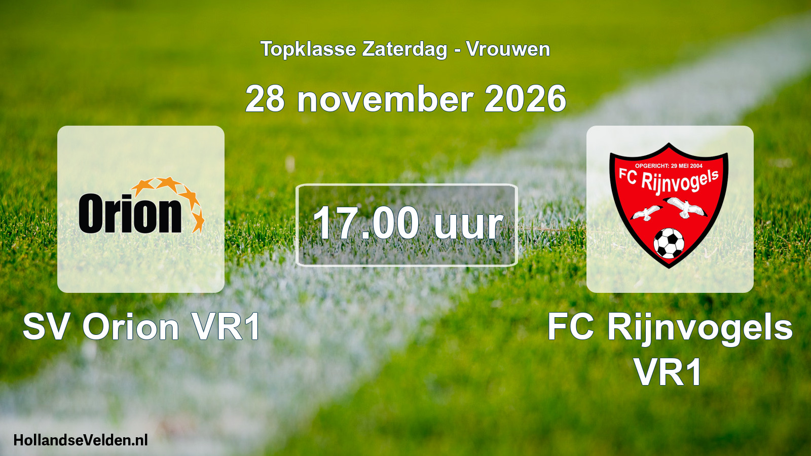 Geplande wedstrijd: SV Orion VR1 - FC Rijnvogels VR1 (28 november 2026)