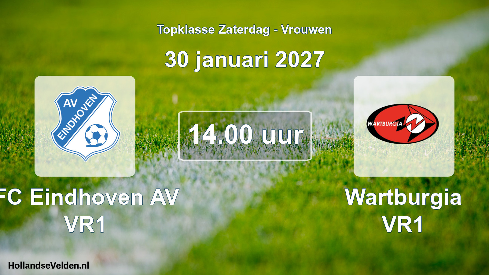 Geplande wedstrijd: FC Eindhoven AV VR1 - Wartburgia VR1 (30 januari 2027)