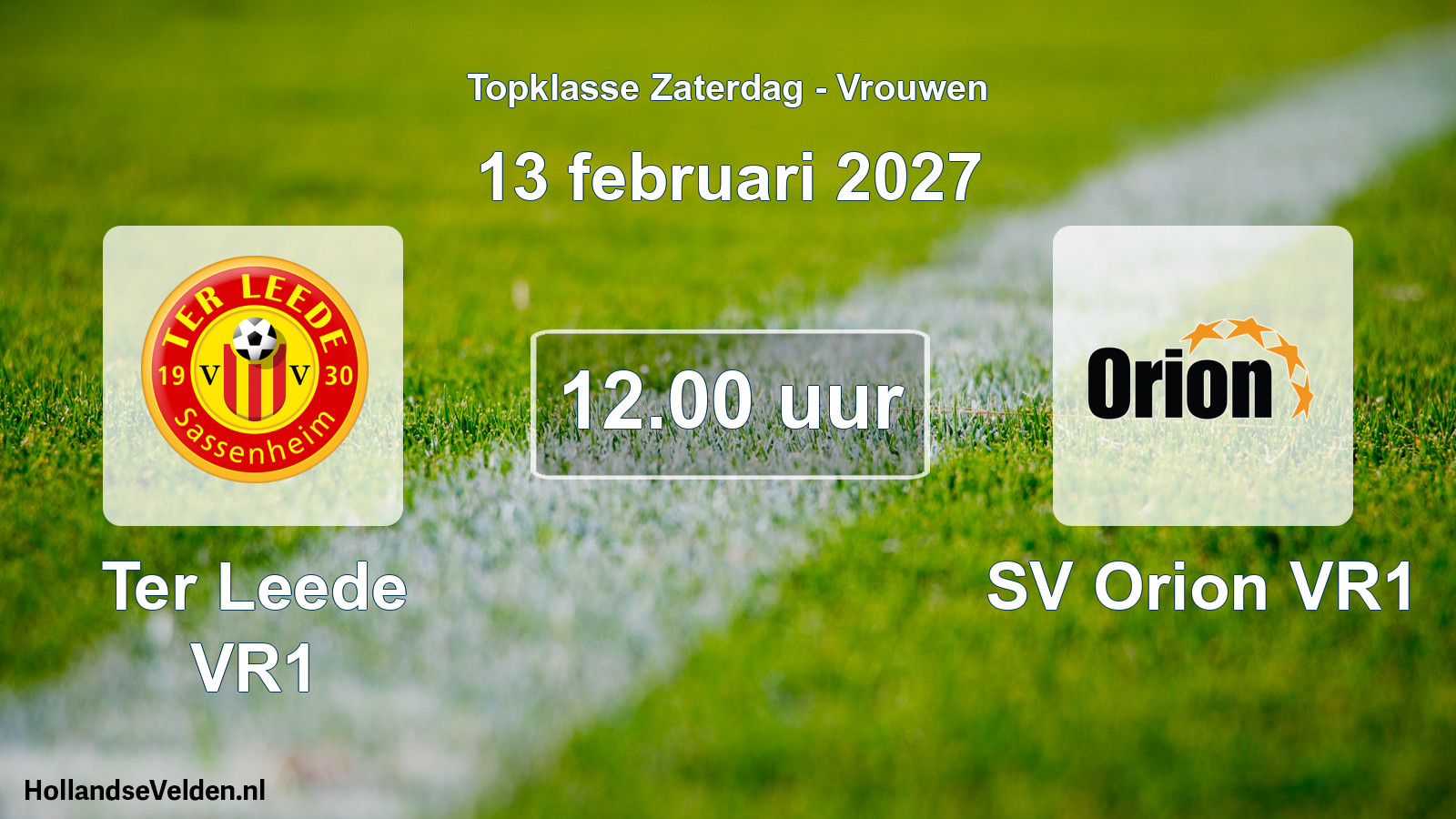 Scheduled Match: Ter Leede VR1 - SV Orion VR1 (13 February 2027)