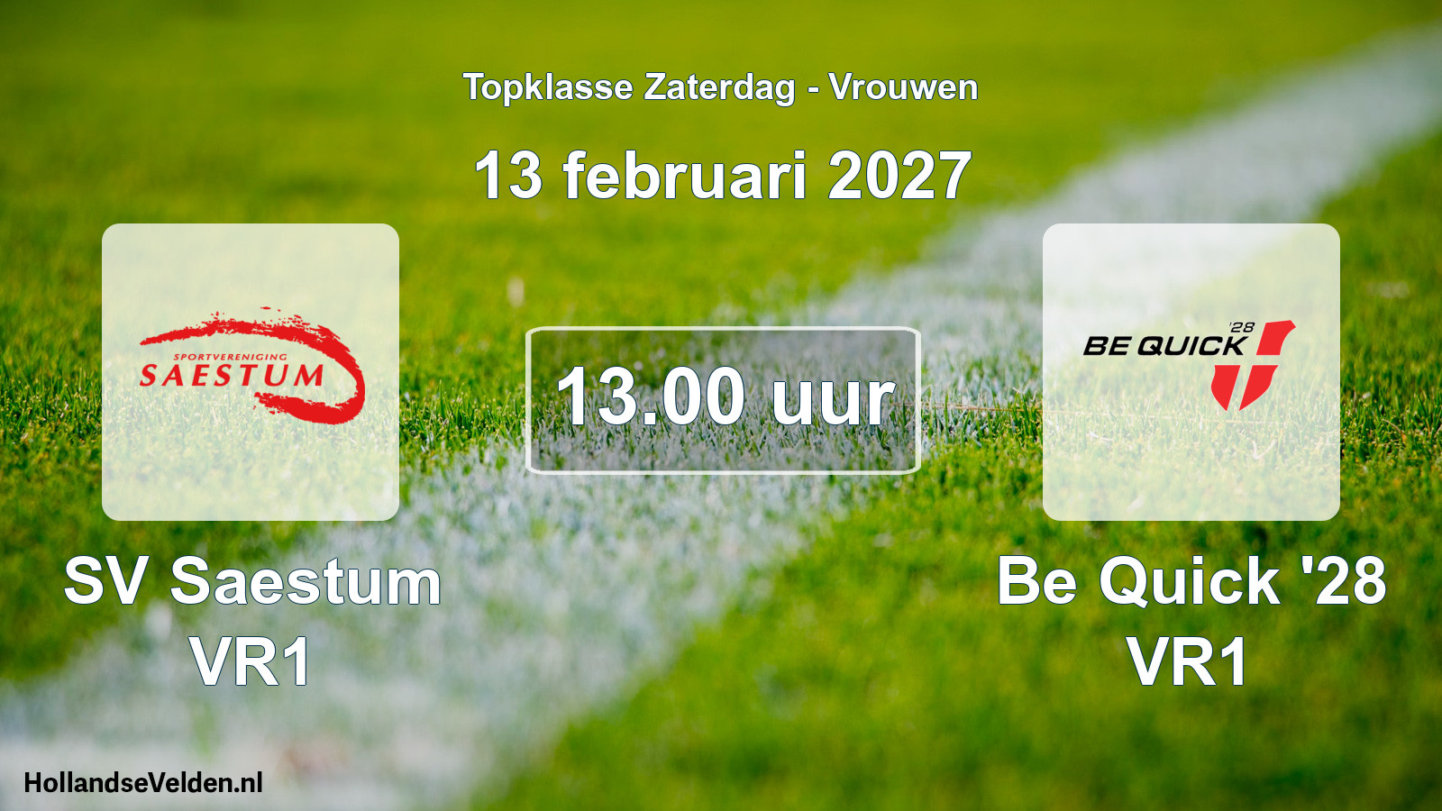 Geplande wedstrijd: SV Saestum VR1 - Be Quick '28 VR1 (13 februari 2027)