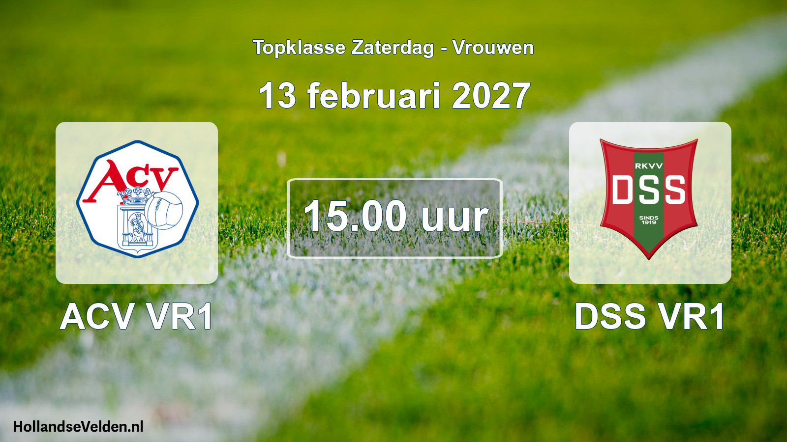 Geplande wedstrijd: ACV VR1 - DSS VR1 (13 februari 2027)