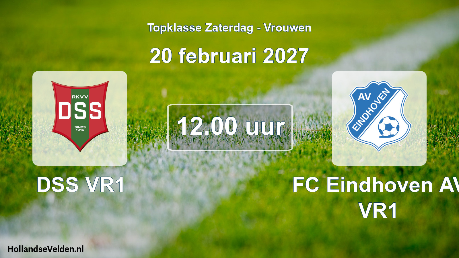 Geplande wedstrijd: DSS VR1 - FC Eindhoven AV VR1 (20 februari 2027)
