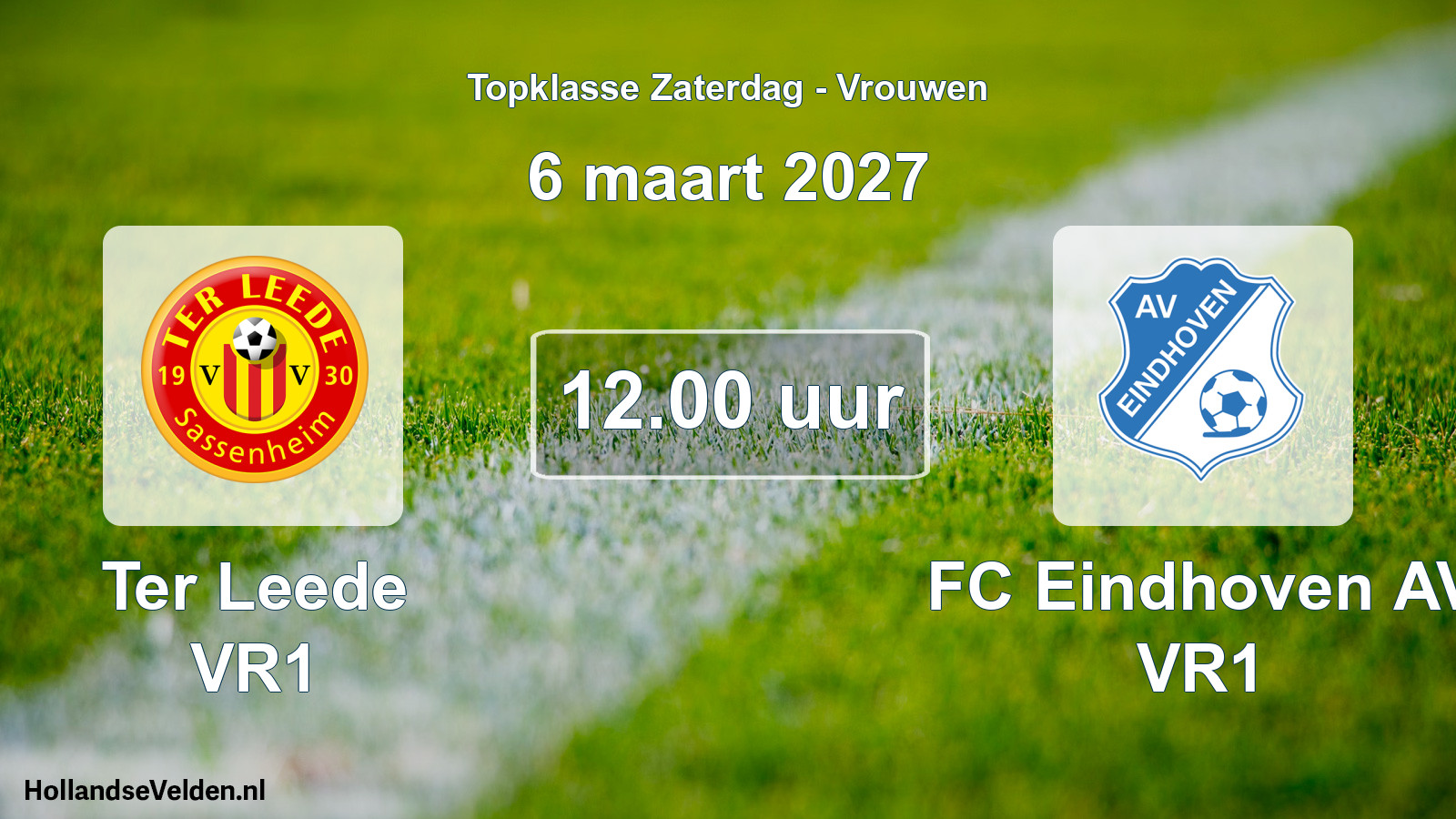 Geplande wedstrijd: Ter Leede VR1 - FC Eindhoven AV VR1 (6 maart 2027)