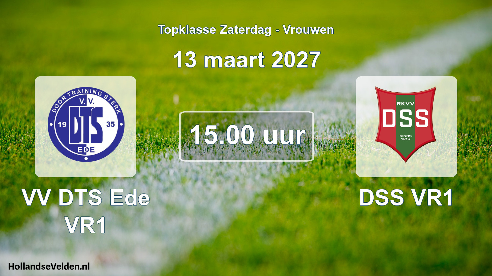 Geplande wedstrijd: VV DTS Ede VR1 - DSS VR1 (13 maart 2027)