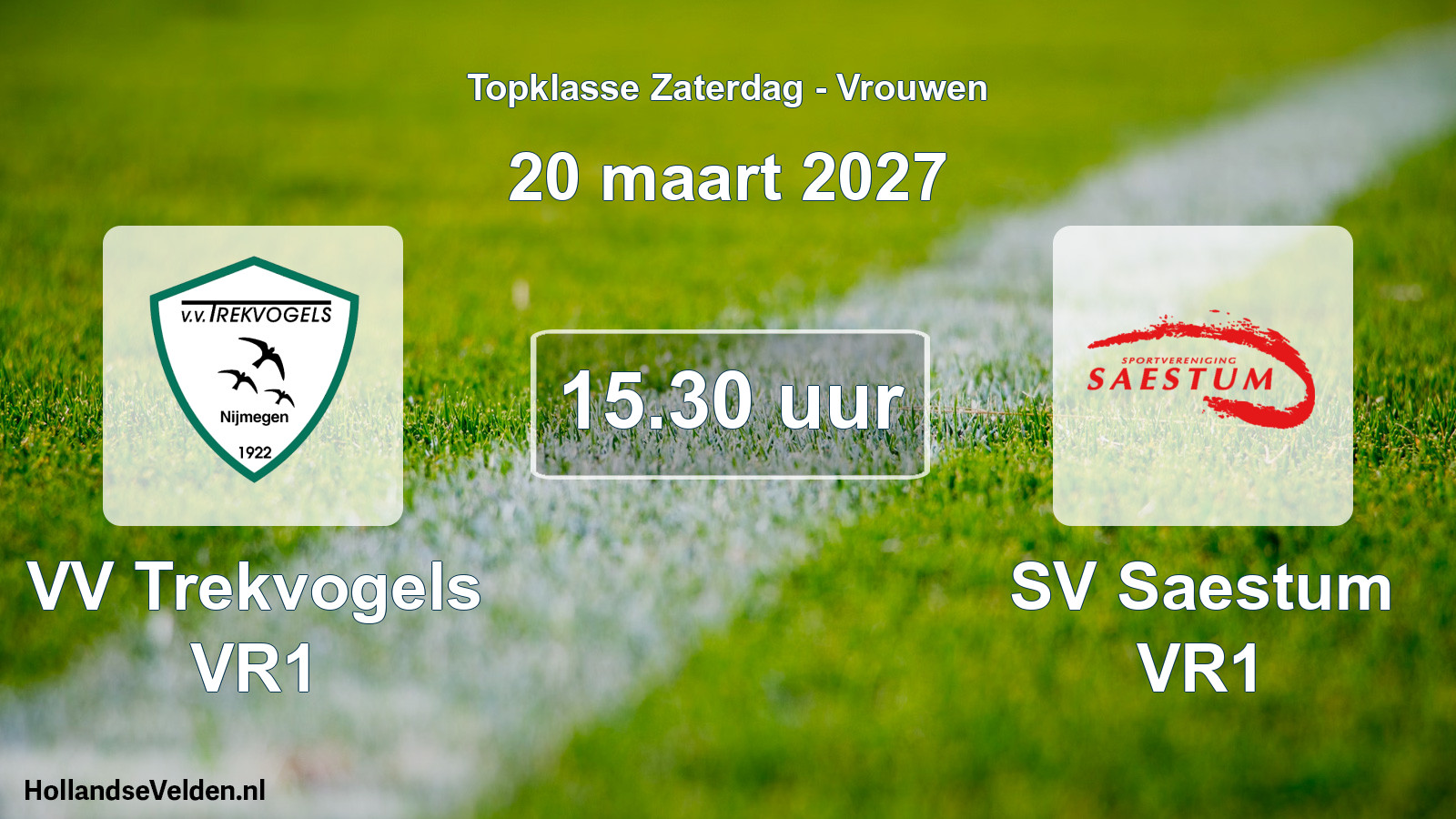 Scheduled Match: VV Trekvogels VR1 - SV Saestum VR1 (20 March 2027)
