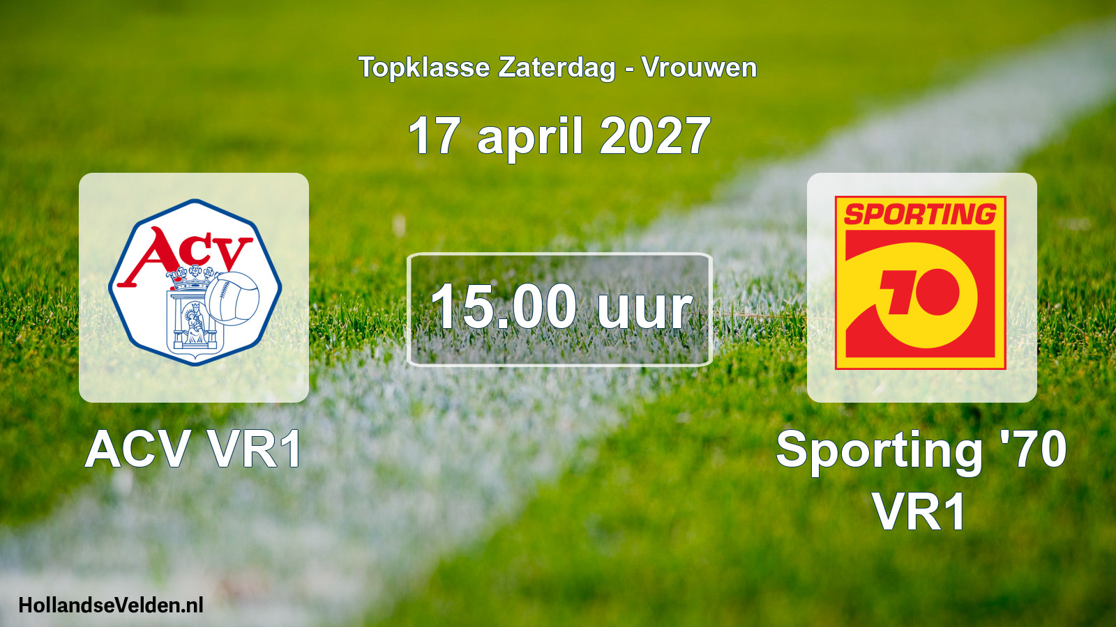 Geplande wedstrijd: ACV VR1 - Sporting '70 VR1 (17 april 2027)