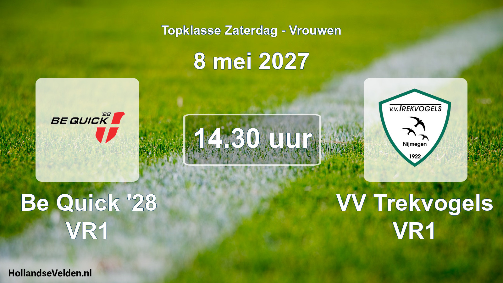 Geplande wedstrijd: Be Quick '28 VR1 - VV Trekvogels VR1 (8 mei 2027)