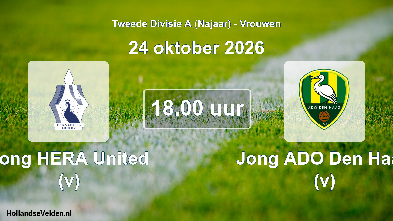 Geplande wedstrijd: Jong HERA United (v) - Jong ADO Den Haag (v) (24 oktober 2026)