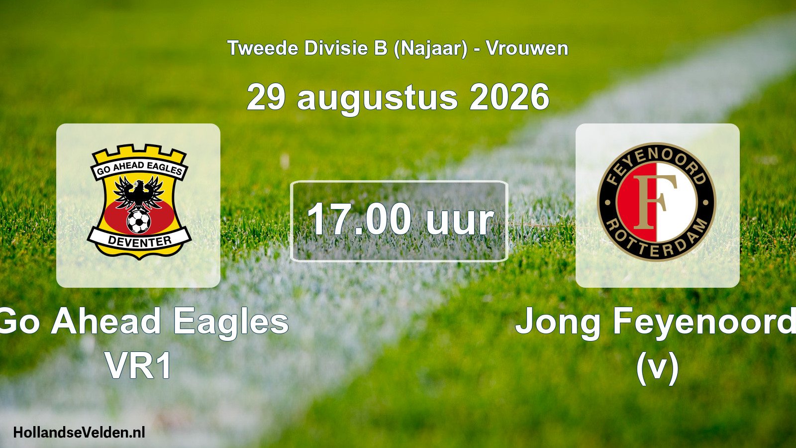 Geplande wedstrijd: Go Ahead Eagles VR1 - Jong Feyenoord (v) (29 augustus 2026)
