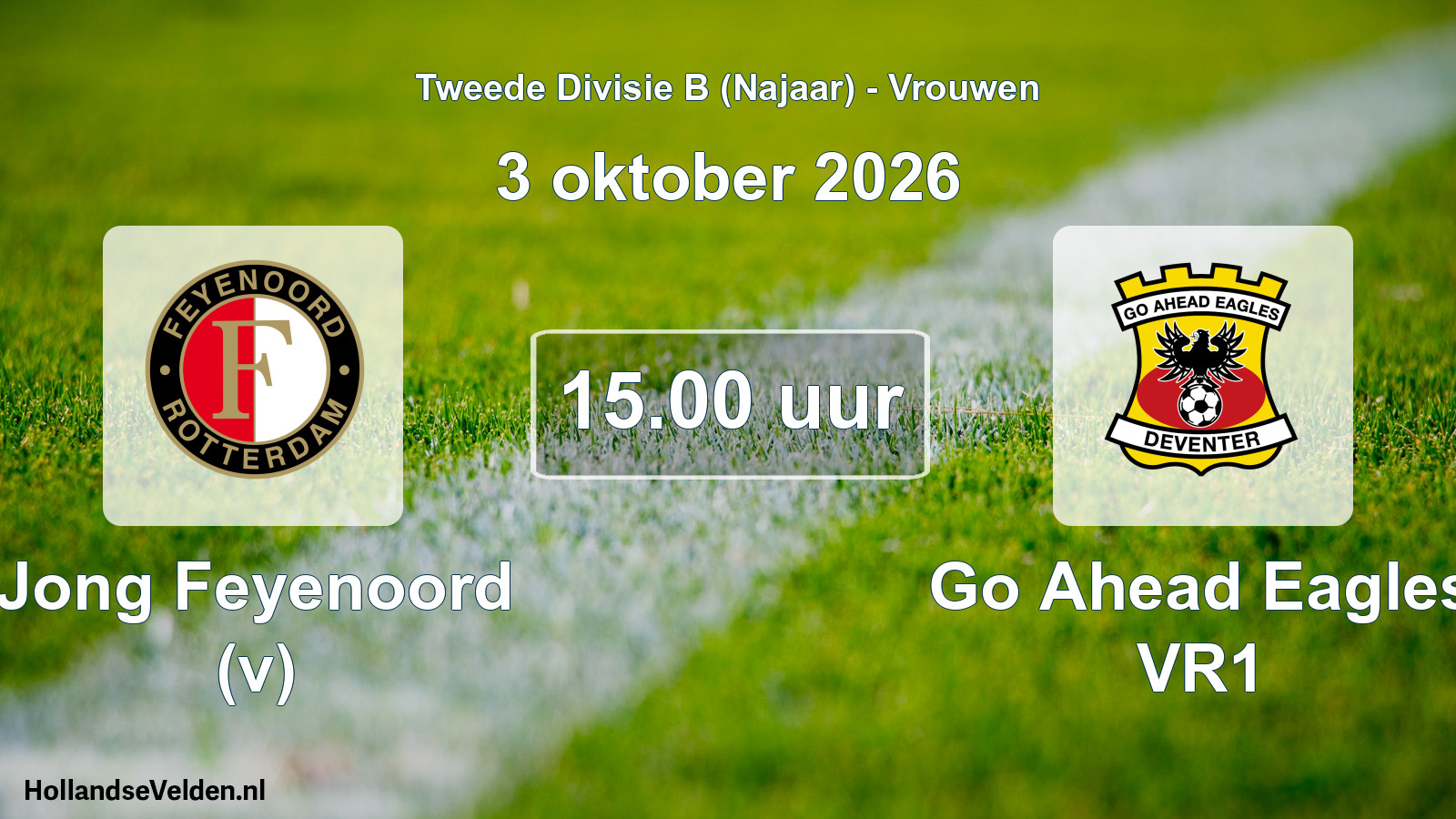 Geplande wedstrijd: Jong Feyenoord (v) - Go Ahead Eagles VR1 (3 oktober 2026)