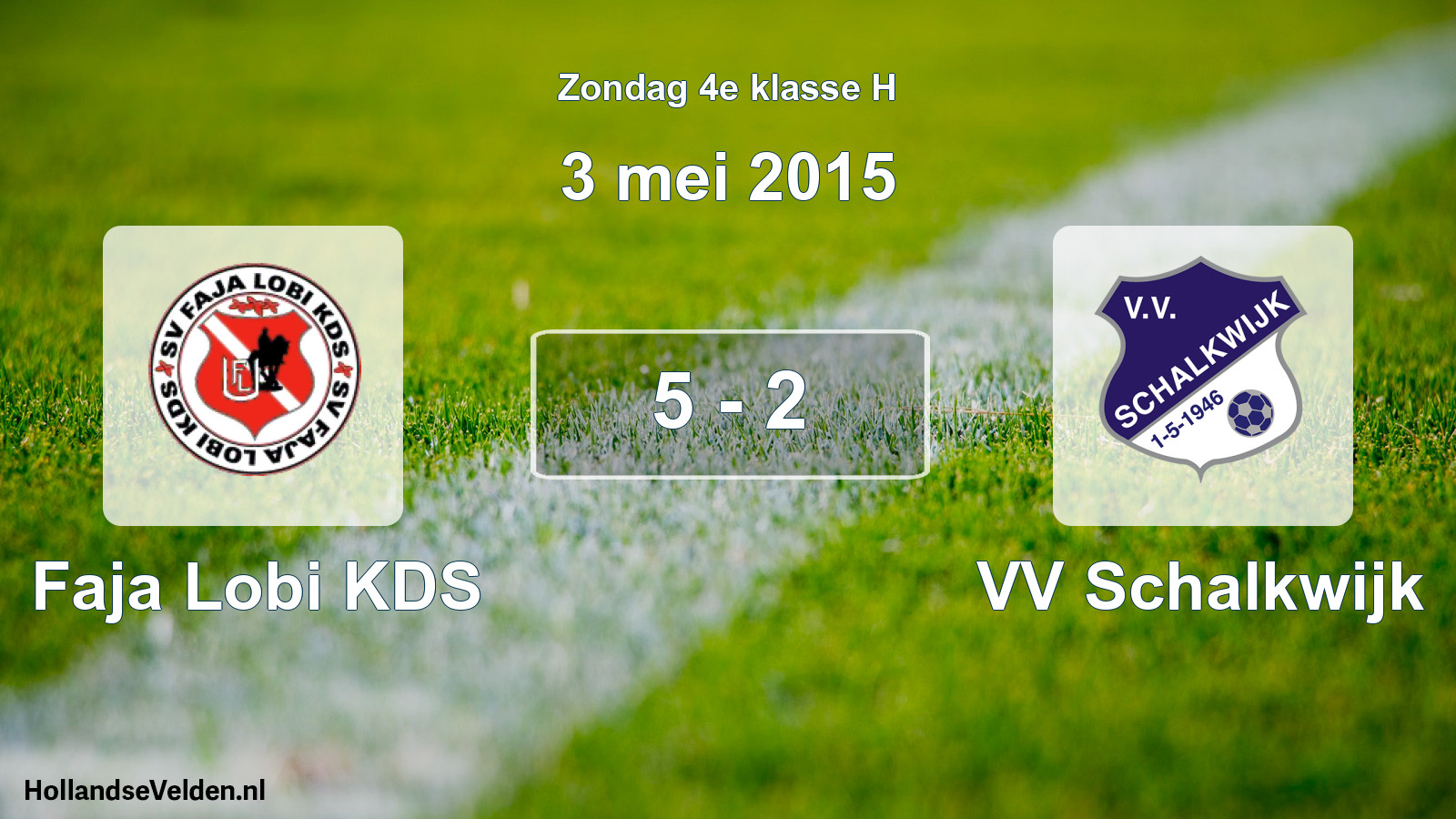 Total number of matches played: Faja Lobi KDS - VV Schalkwijk 5 - 2 (3 May 2015)