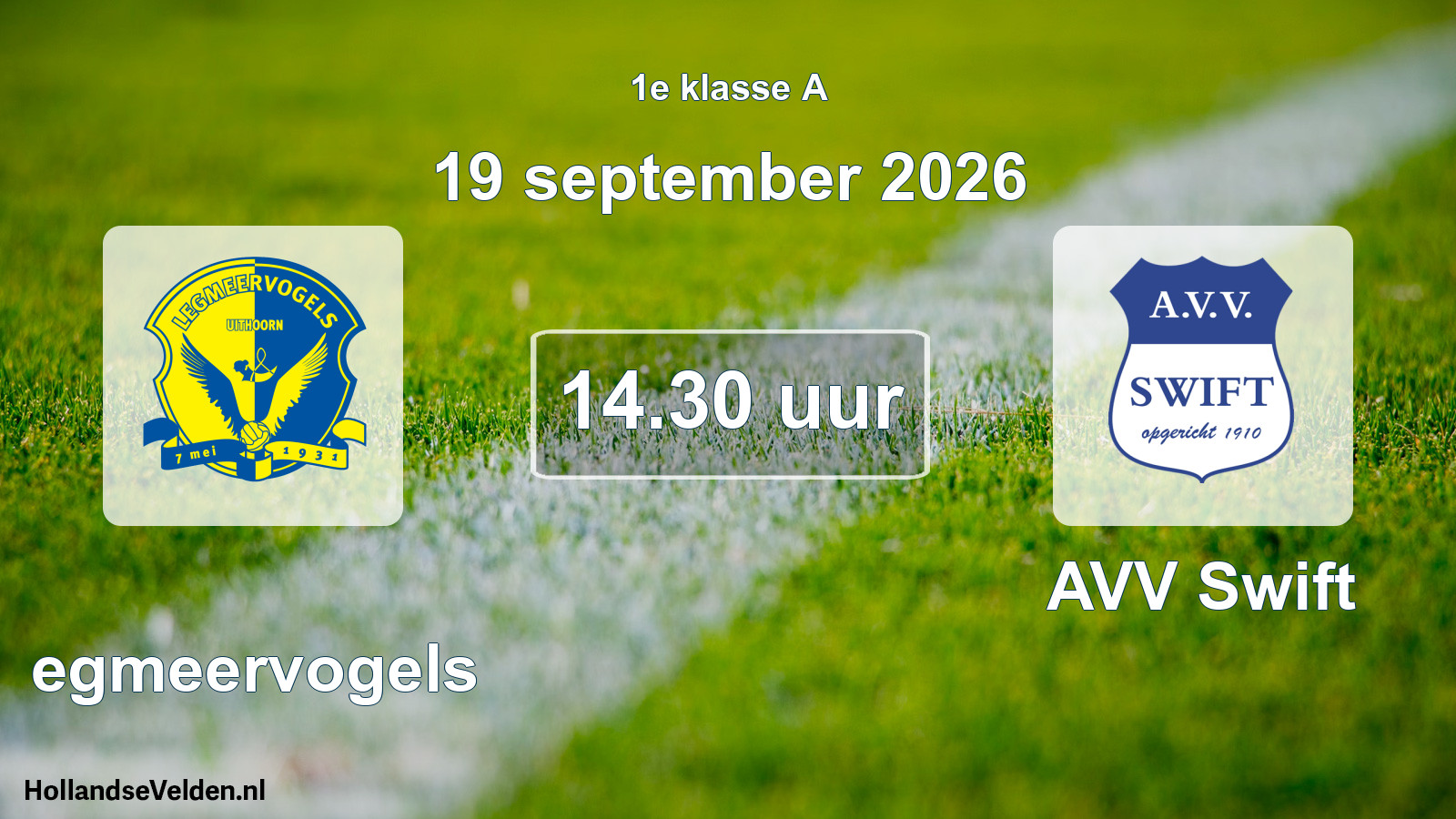 Geplande wedstrijd: Legmeervogels - AVV Swift (19 september 2026)