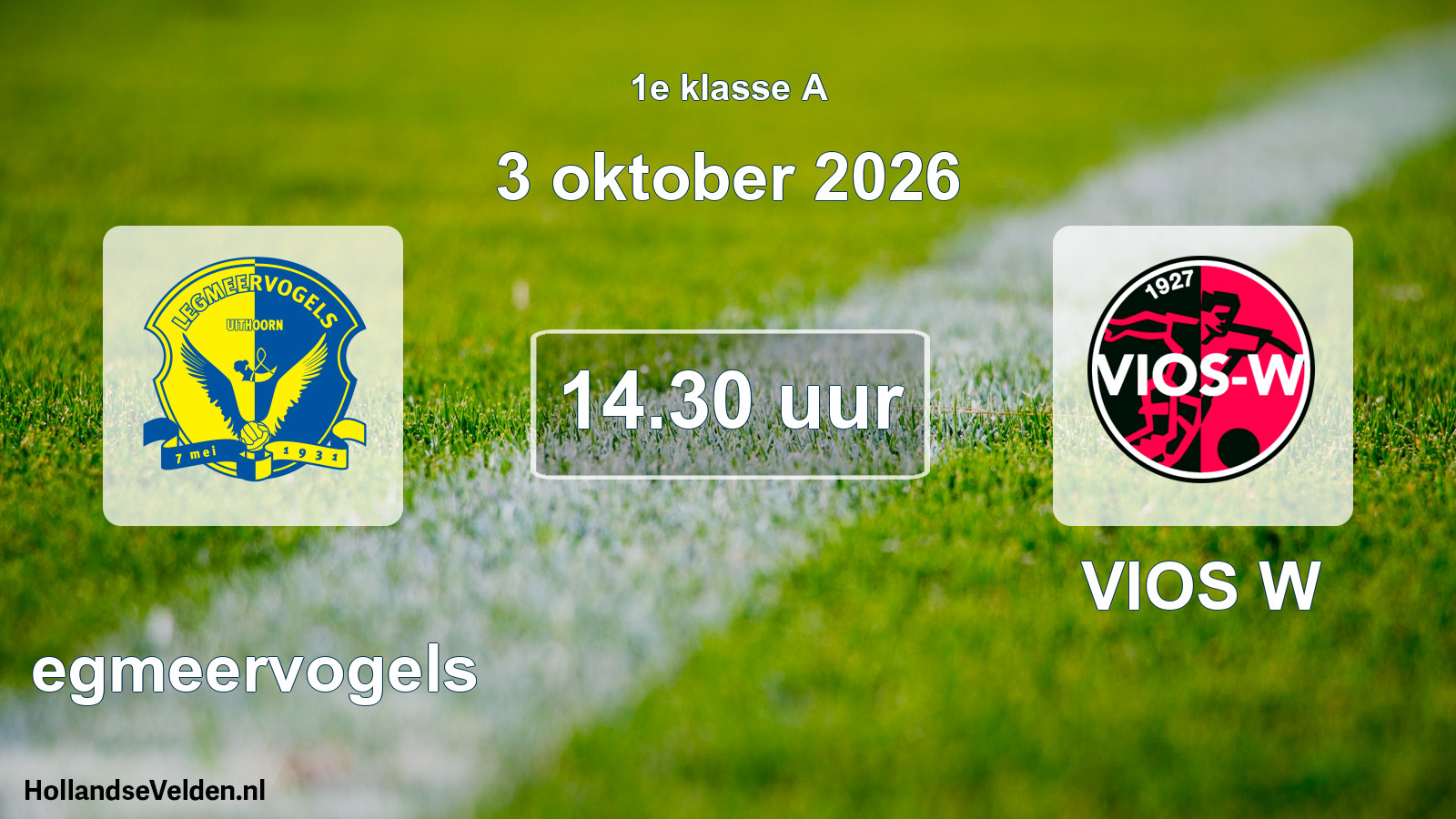 Geplande wedstrijd: Legmeervogels - VIOS W (3 oktober 2026)
