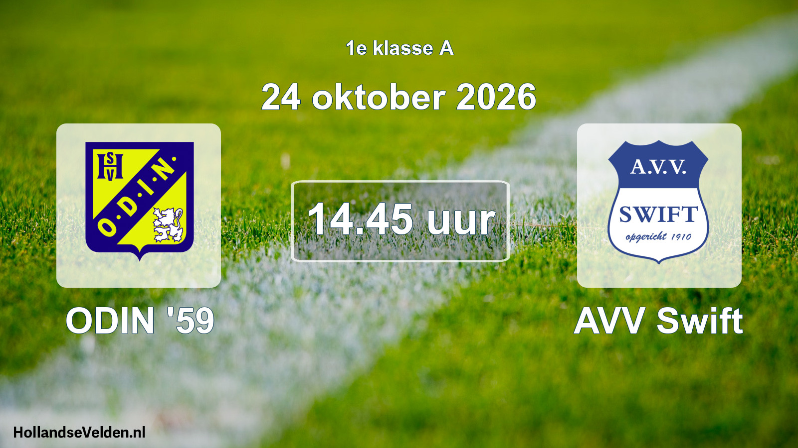 Geplande wedstrijd: ODIN '59 - AVV Swift (24 oktober 2026)