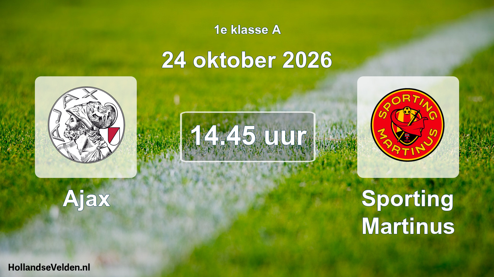 Geplande wedstrijd: Ajax - Sporting Martinus (24 oktober 2026)