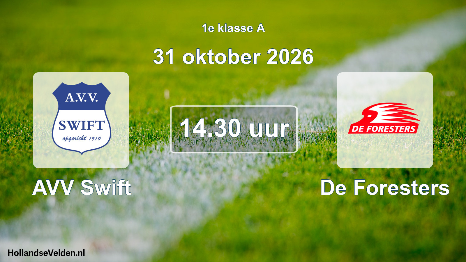 Geplande wedstrijd: AVV Swift - De Foresters (31 oktober 2026)