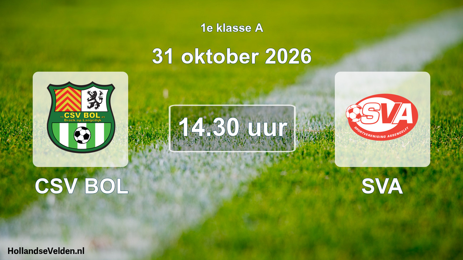 Geplande wedstrijd: CSV BOL - SVA (31 oktober 2026)