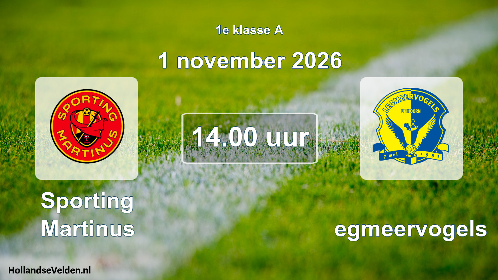 Geplande wedstrijd: Sporting Martinus - Legmeervogels (1 november 2026)