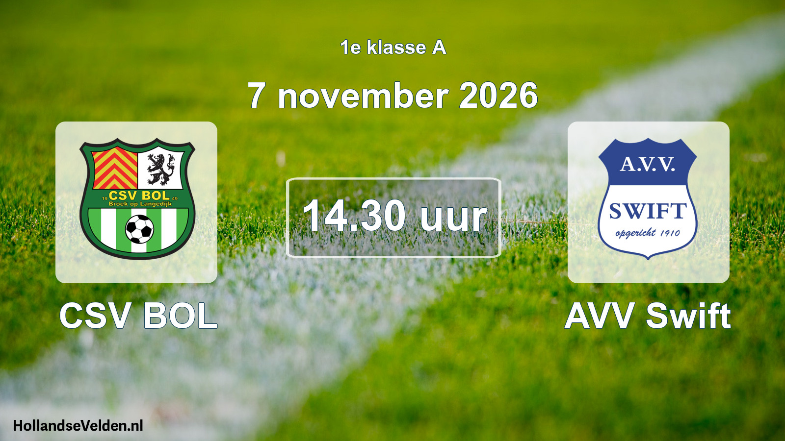 Geplande wedstrijd: CSV BOL - AVV Swift (7 november 2026)