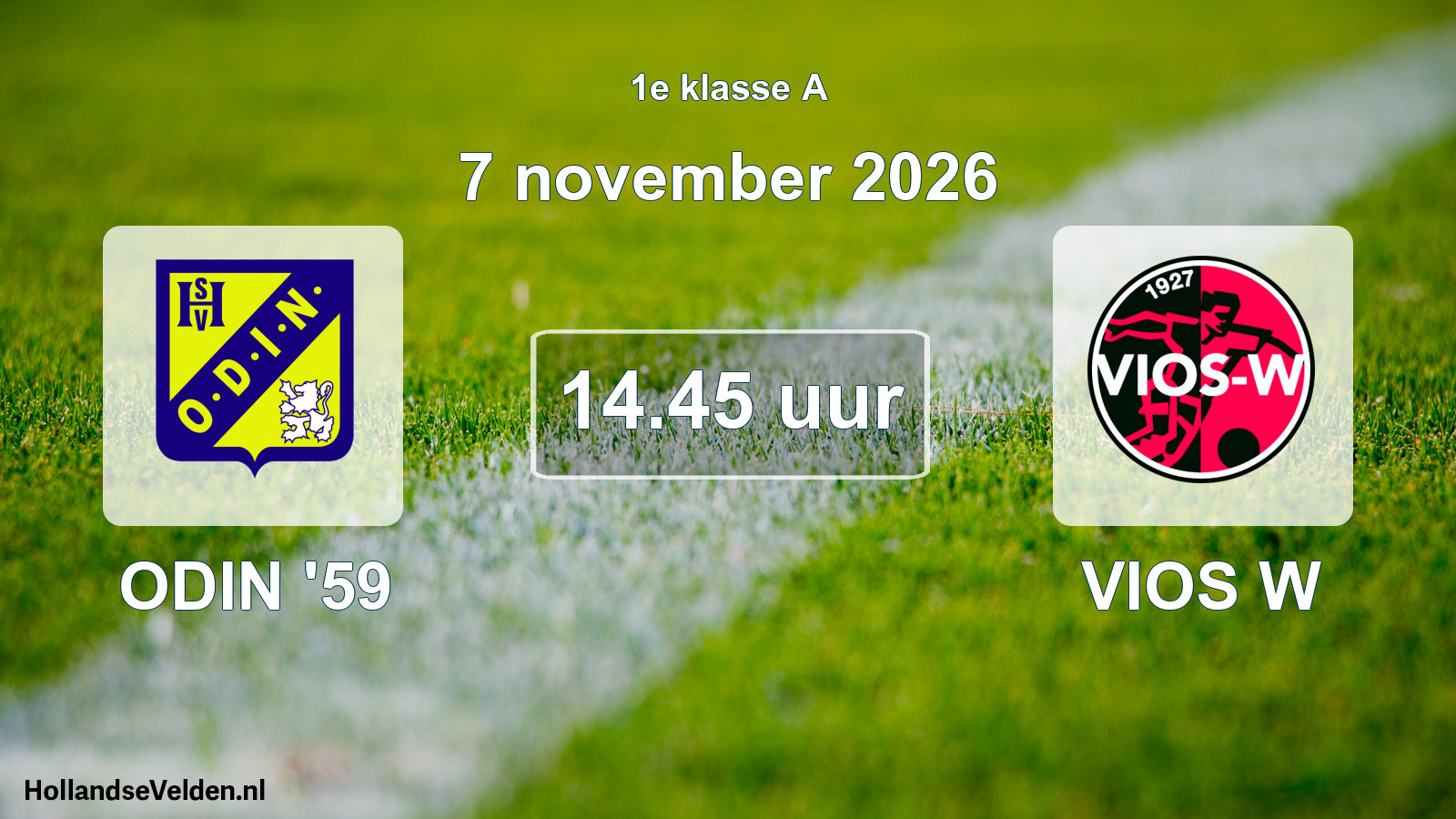 Geplande wedstrijd: ODIN '59 - VIOS W (7 november 2026)